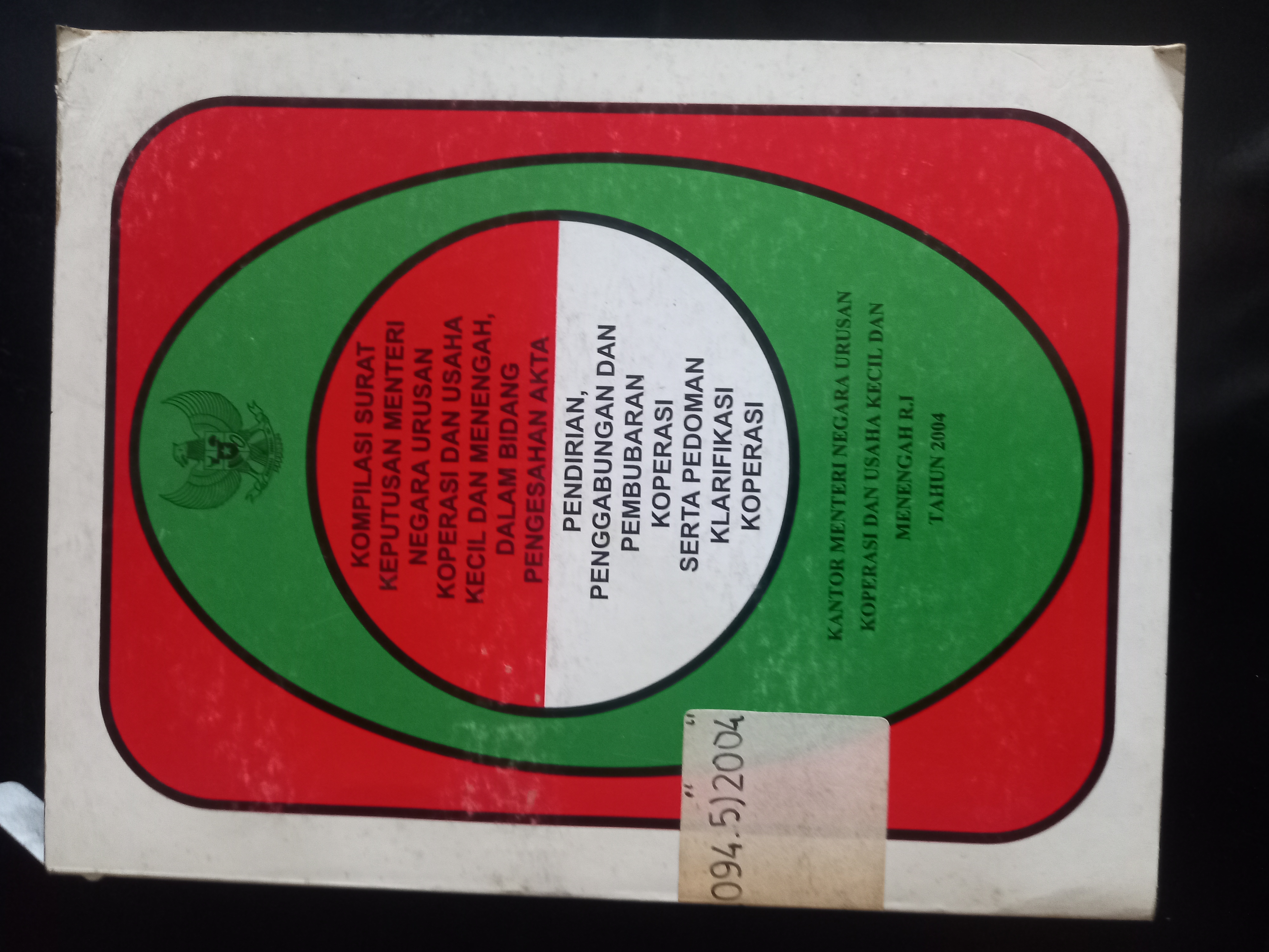 Cover Kompilasi Surat Keputusan Menteri Urusan Koperasi Dan Usaha Kecil dan Menengah Dalam Bidang Pengesahan Akta Pendirian, Penggabungan Dan Pembubaran Koperasi Serta Pedoman Klarifikasi Koperasi