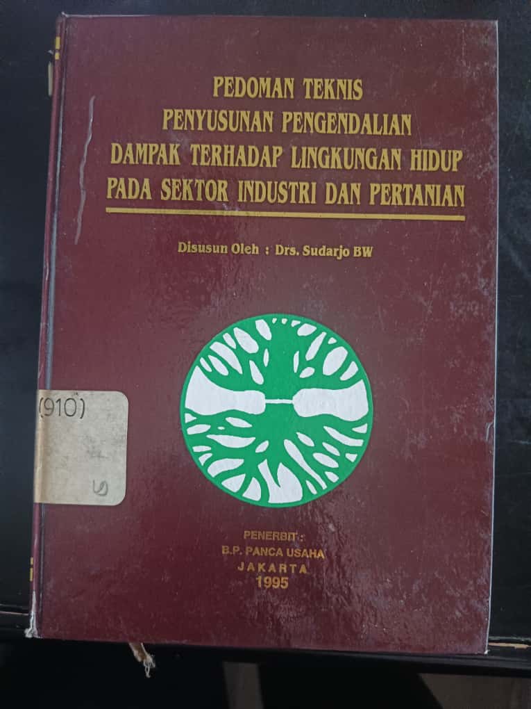 Cover Pedoman Teknis Penyusunan Pengendalian Dampak Terdapat Lingkungan Hidup Pada Sektor Industri Dan Pertanian