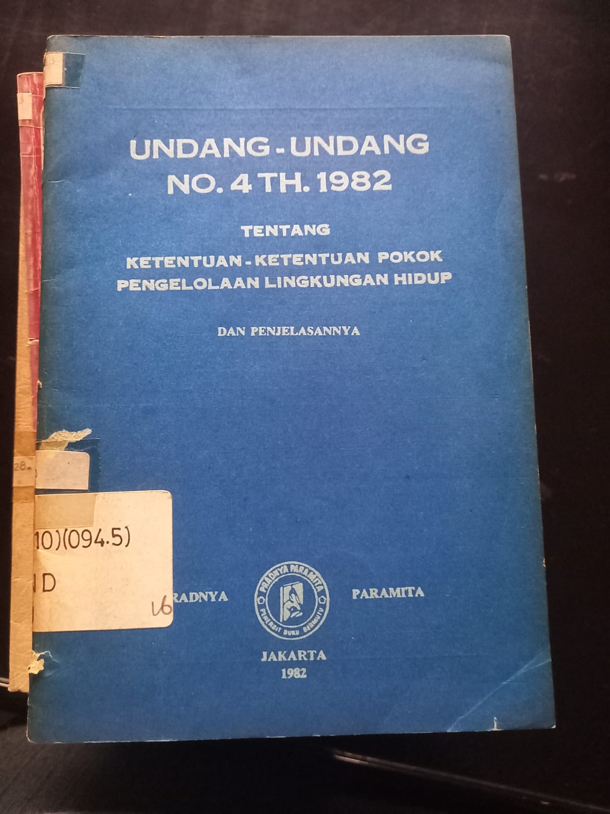 Cover Undang - Undang No.4 TH. 1982 Tentang Ketentuan - Ketentuan Pokok Pengelolaan Lingkungan Hidup