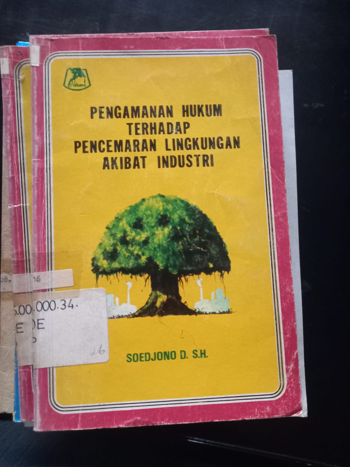 Cover Pengamanan Hukum Terhadap Pencemaran Lingkungan Akibat Industri