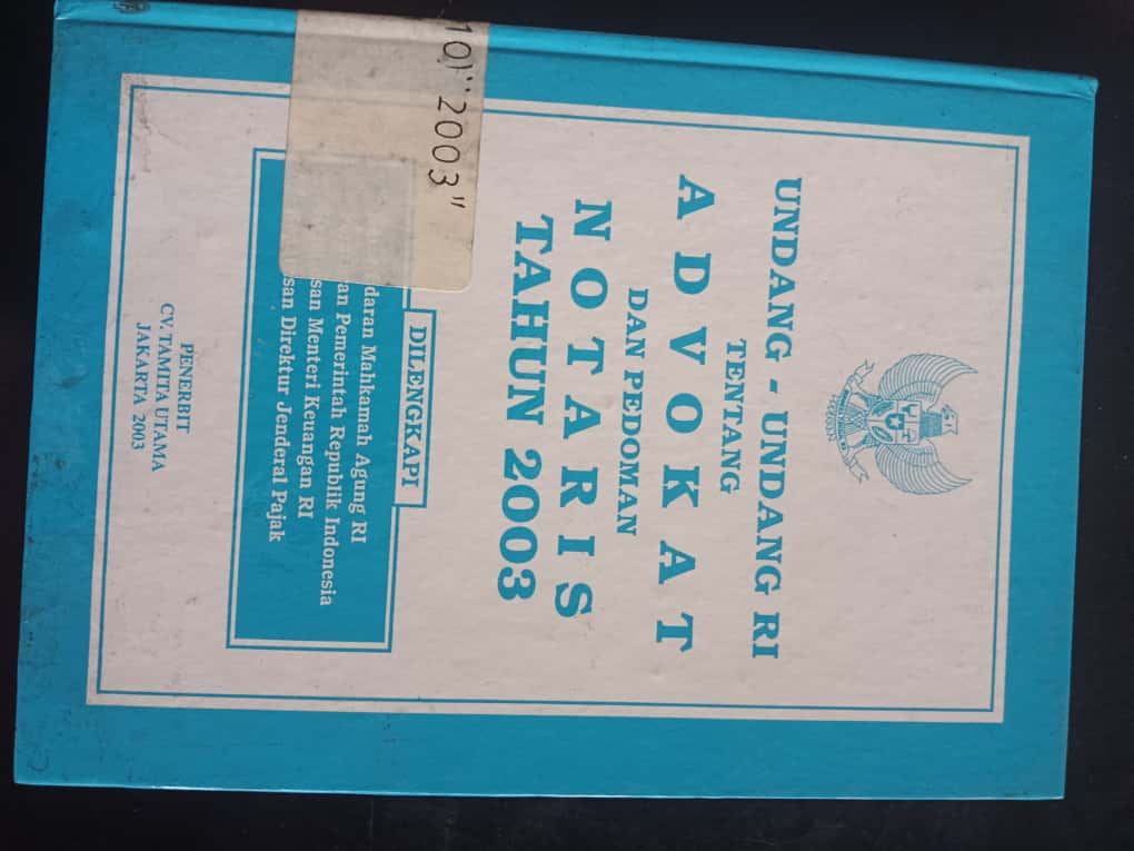 Cover Undang-Undang RI Tentang Advokat Dan Pedoman Notaris Tahun 2003