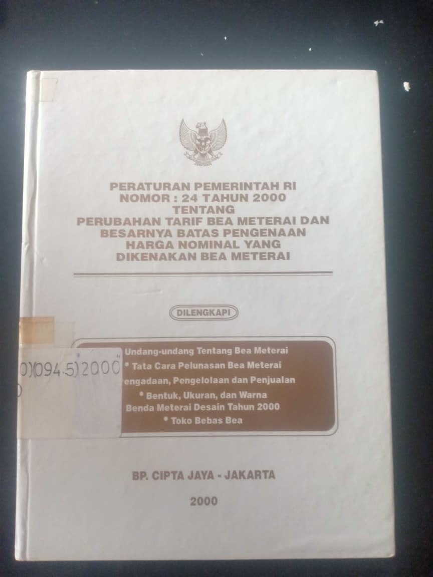 Cover Peraturan Pemerintah RI Nomor : 24 Tahun 2000 Tentang Perubahan Tarif Bea Meterai Dan Besarnya Batas Pengenaan Harga Nominal Yang Dikenakan Bea Meterai