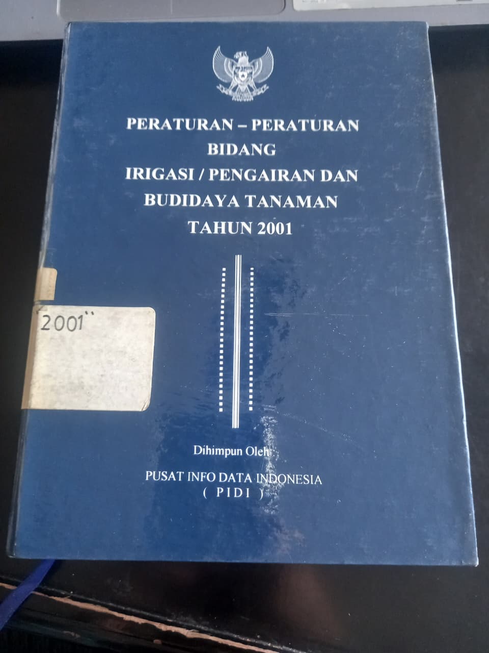Cover Peraturan - Peraturan Bidang Irigasi/Pengairan Dan Budidaya Tanaman Tahun 2001