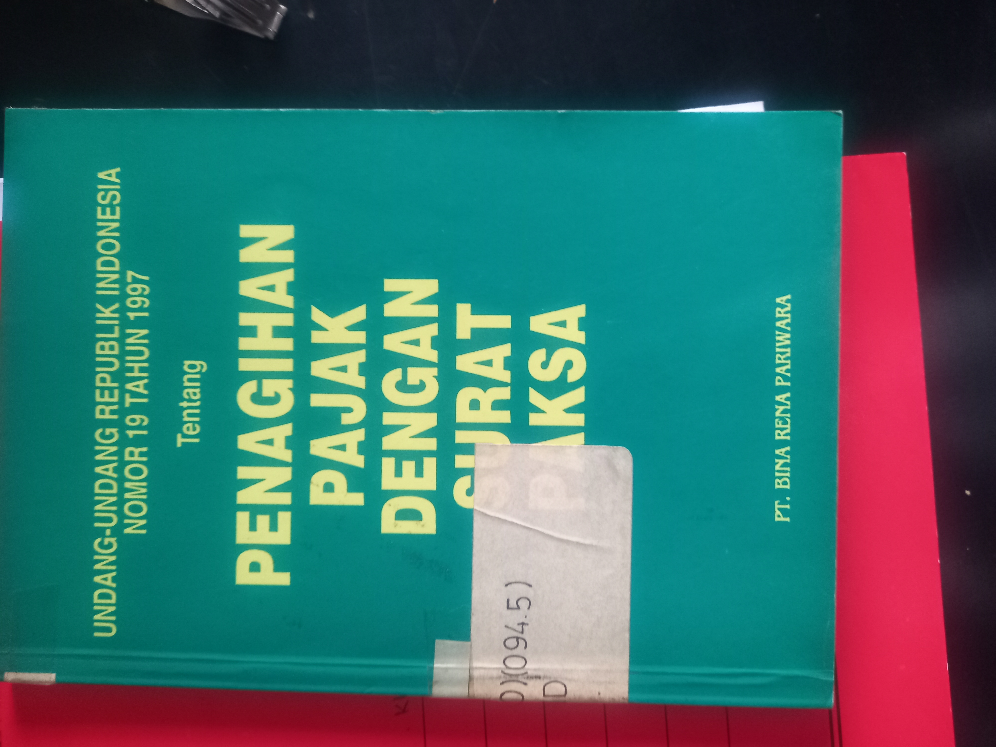 Cover Undang - Undang republik Indonesia Nomor 19 tahun 1997 Tentang Penagihan Pajak Dengan Surat Paksa