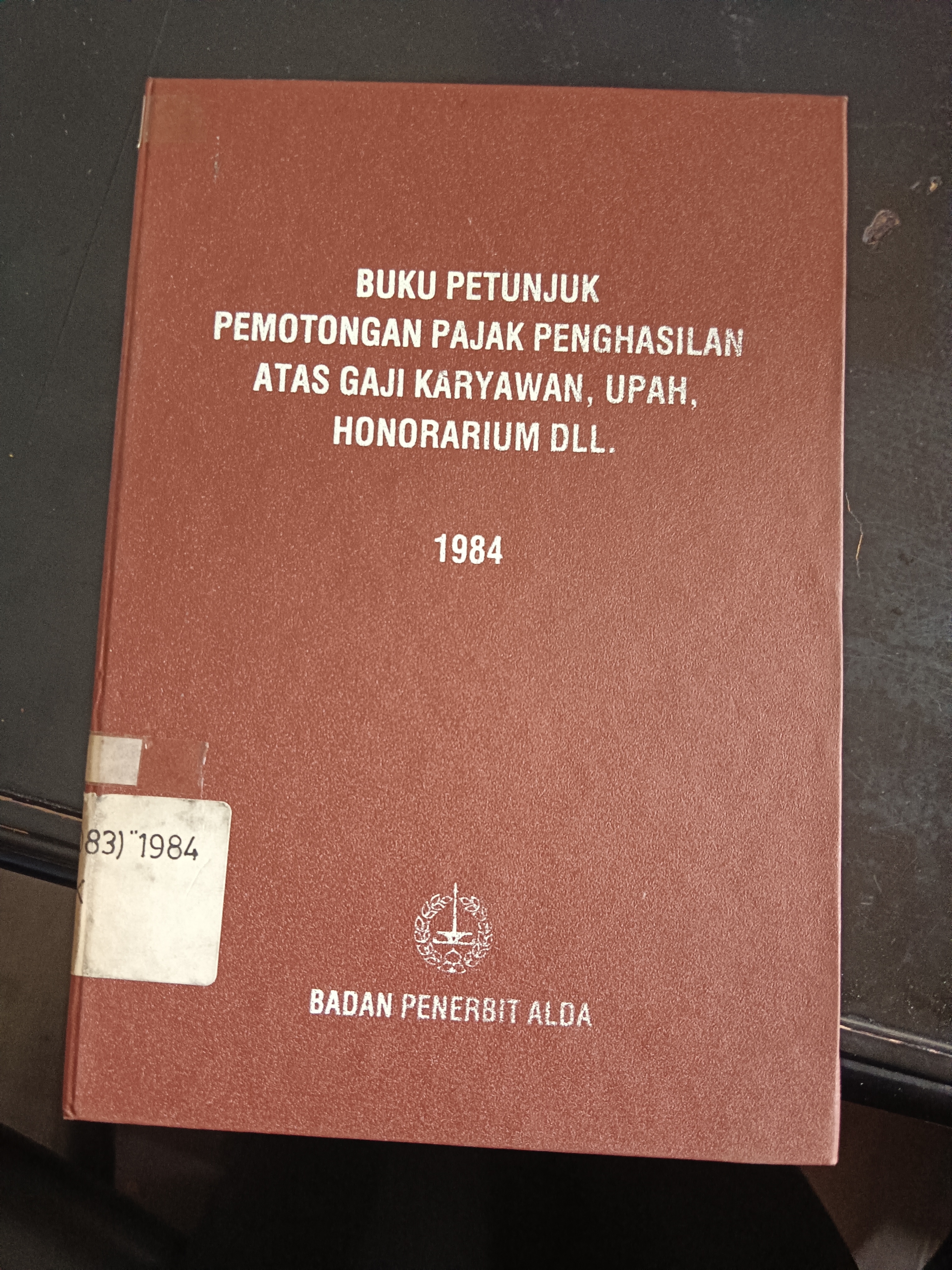 Cover Buku Petunjuk Pemotongan Pajak Penghasilan Atas Gaji Karyawan, Upah, Honorarium DLL.