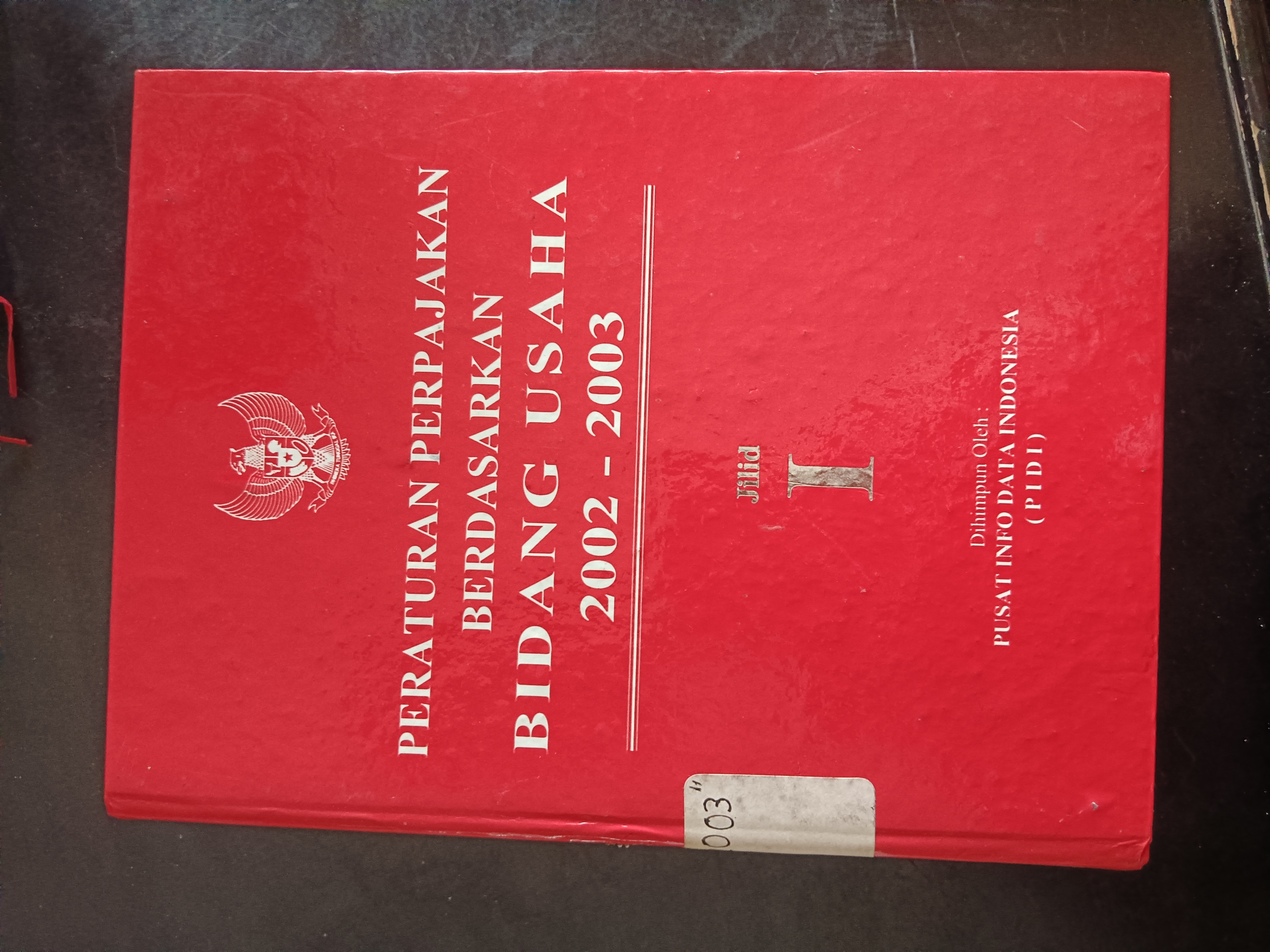 Cover Peraturan Perpajakan Berdasarkan Bidang Usaha 2002-2003 Jilid I