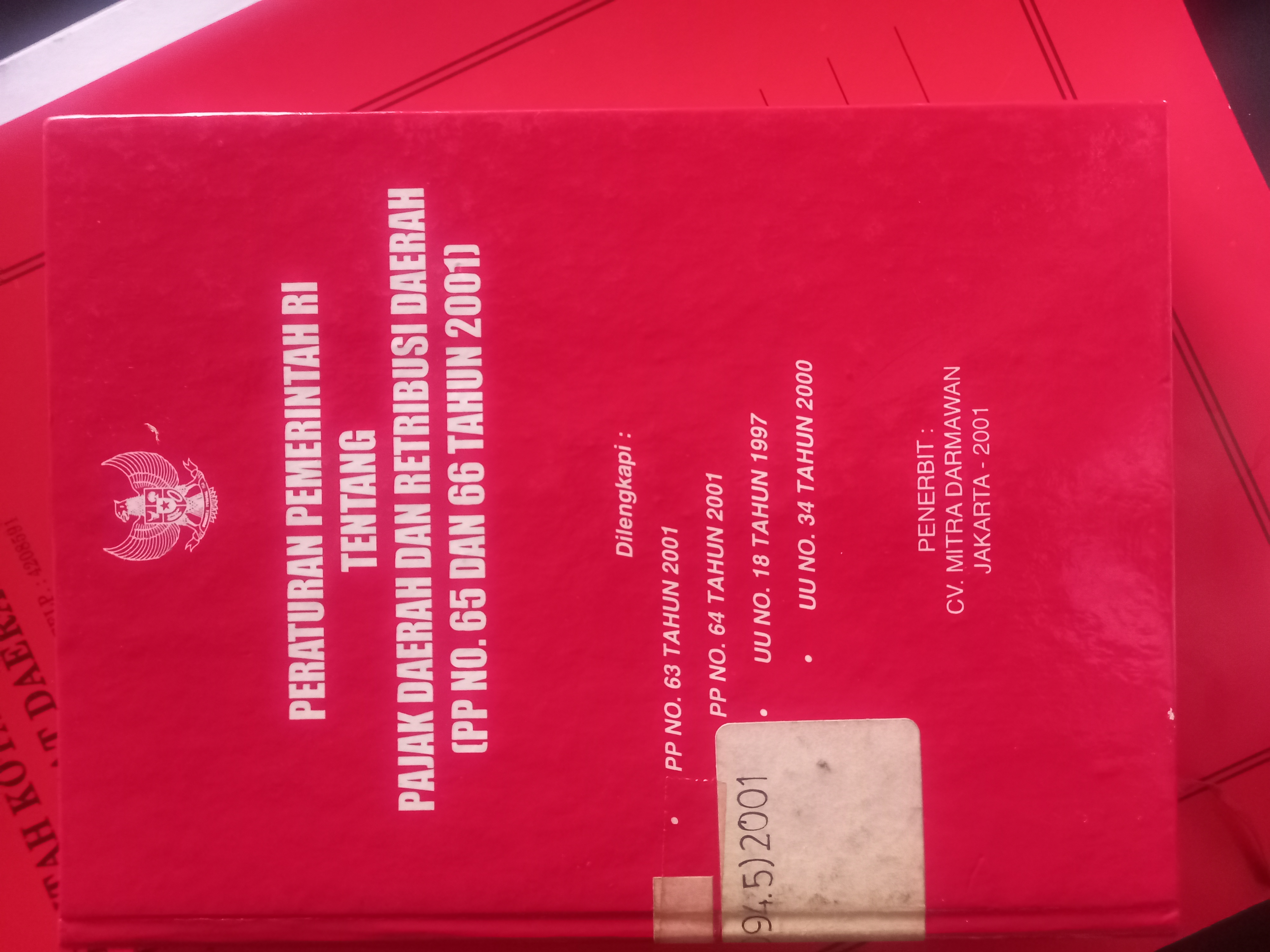 Cover Peraturan Pemerintah RI Tentang Pajak Daerah Dan Retribusi Daerah ( PP No. 65 Dan 66 Tahun 2001 )