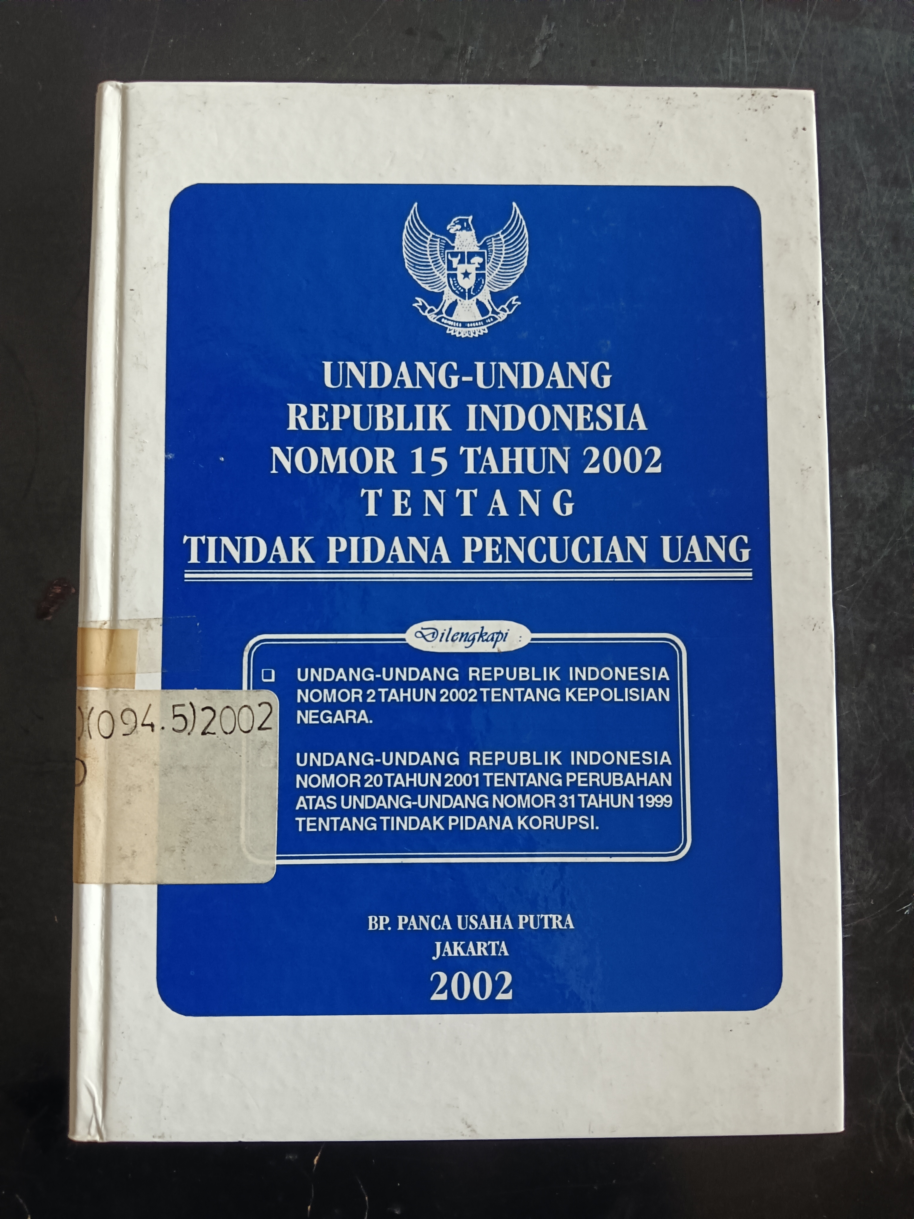Cover Undang-Undang Republik Indonesia Nomor 15 Tahun 2002 Tentang Tindak Pidana Pencucian Uang