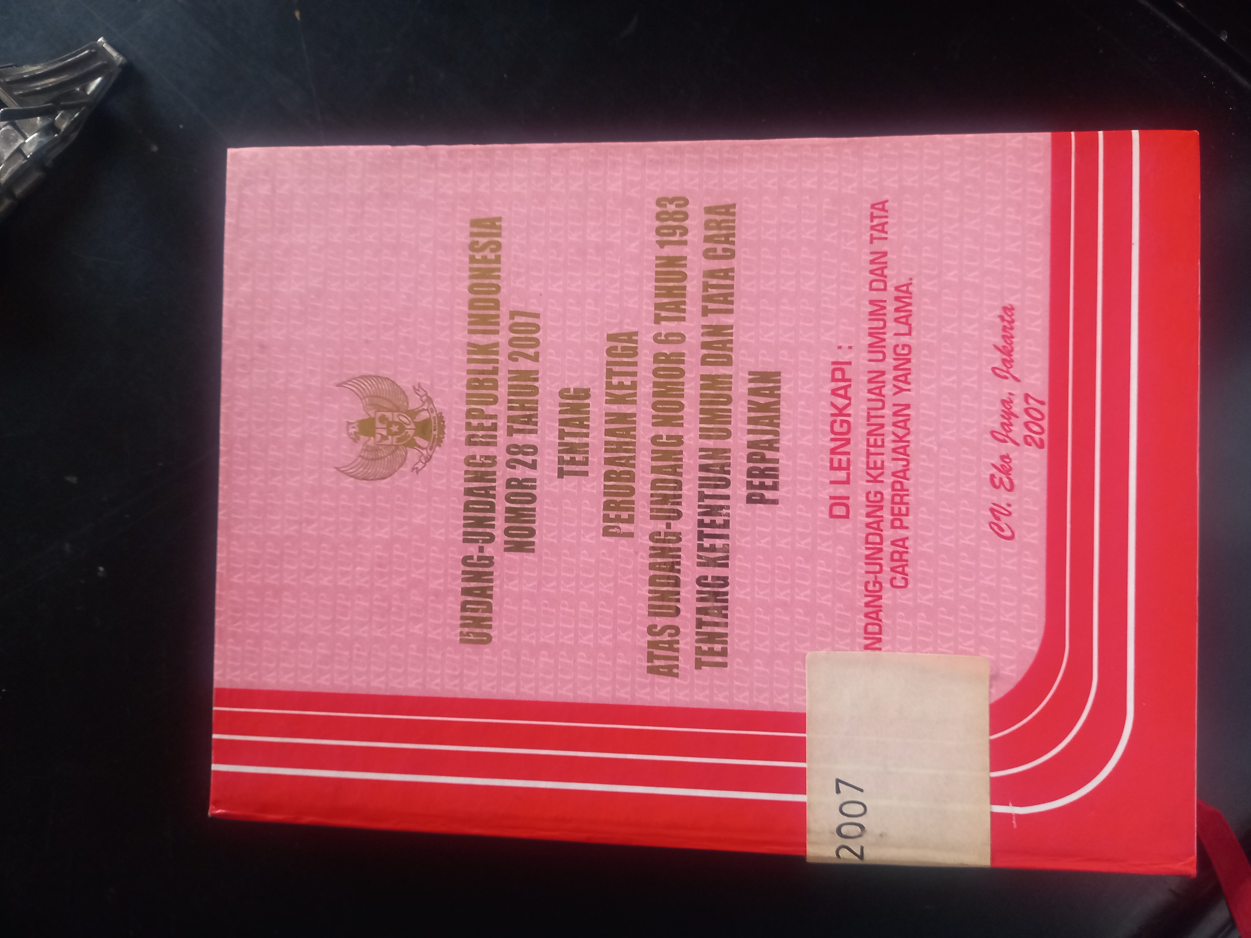 Cover Undang - Undang Republik Indonesia Nomor 28 Tahun 2007 Tentang Perubahan Ketiga Atas Undang - Undang Nomor 6 Tahun 1983 Tentang Ketentuan Umum Dan Tata Cara Perpajakan