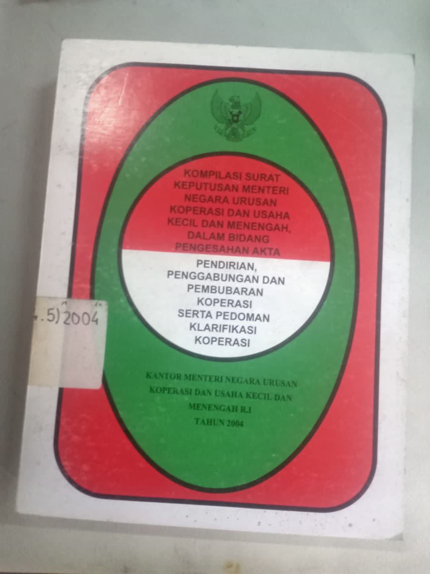 Cover Kompilasi Surat Keputusan Menteri Negara Urusan Koperasi Dan Usaha Kecil Dan Menengah, Dalam Bidang Pengesahan Akta Pendirian, Penggabungan Dan Pembubaran Koperasi Serta  Pedoman Klarifikasi Koperasi