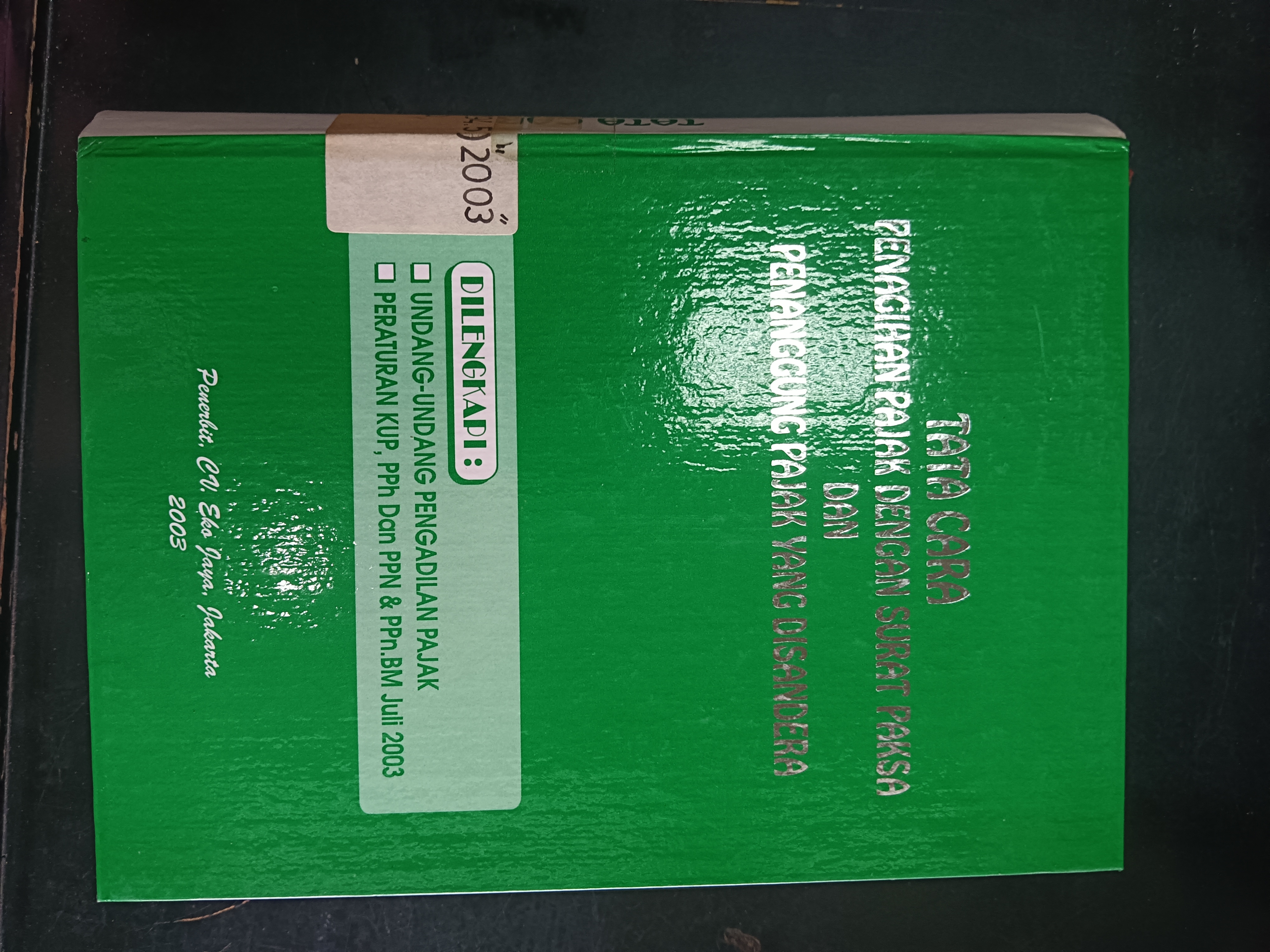 Cover Tata Cara Penagihan Pajak Dengan Surat Paksa Dan Penanggung Pajak Yang Disandera