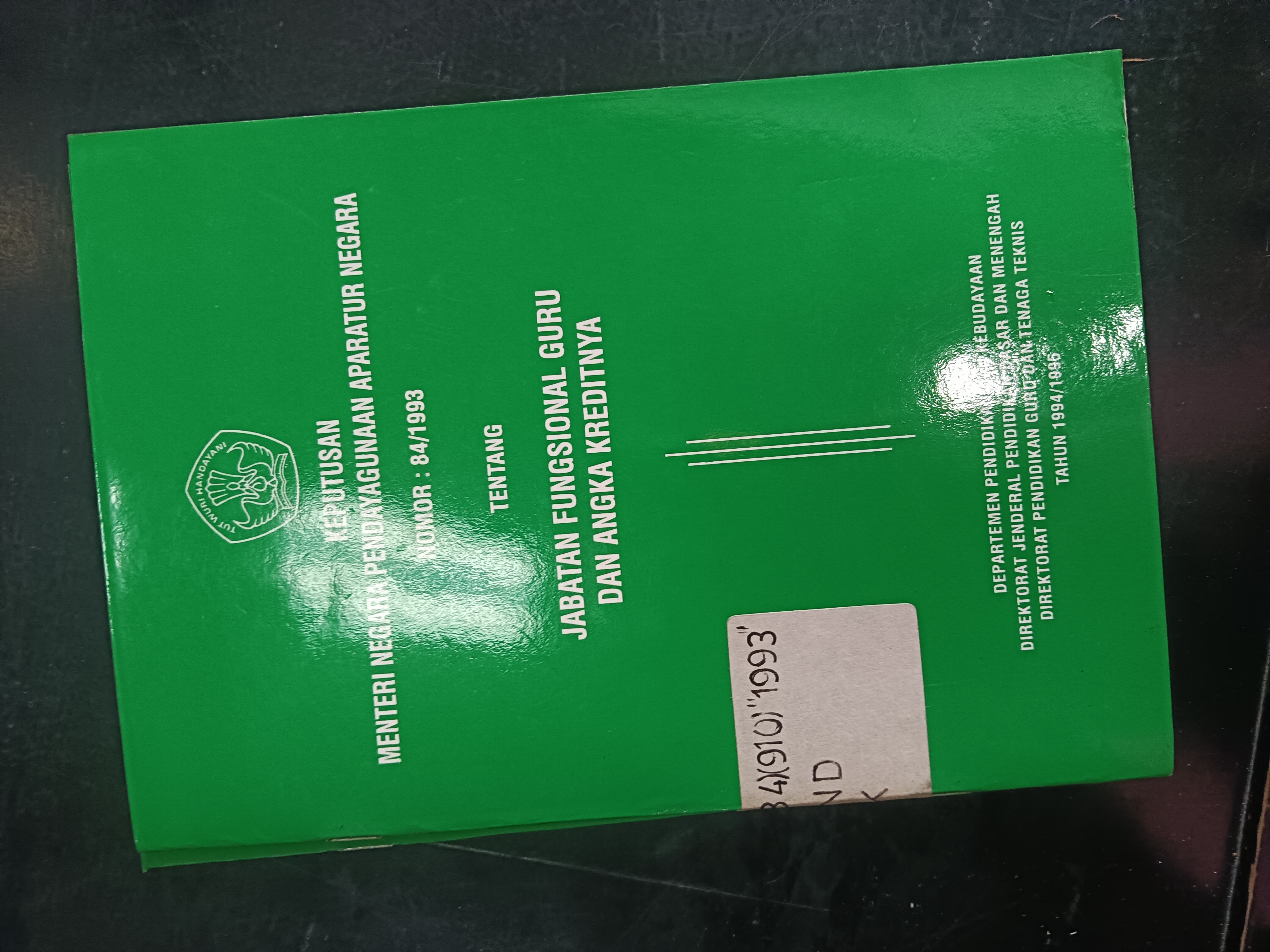 Cover Keputusan Menteri Negeri Pendayagunaan Aparatur Negara Nomor : 84/1993 Tentang Jabatan Fungsional Guru Dan Angka Kreditnya