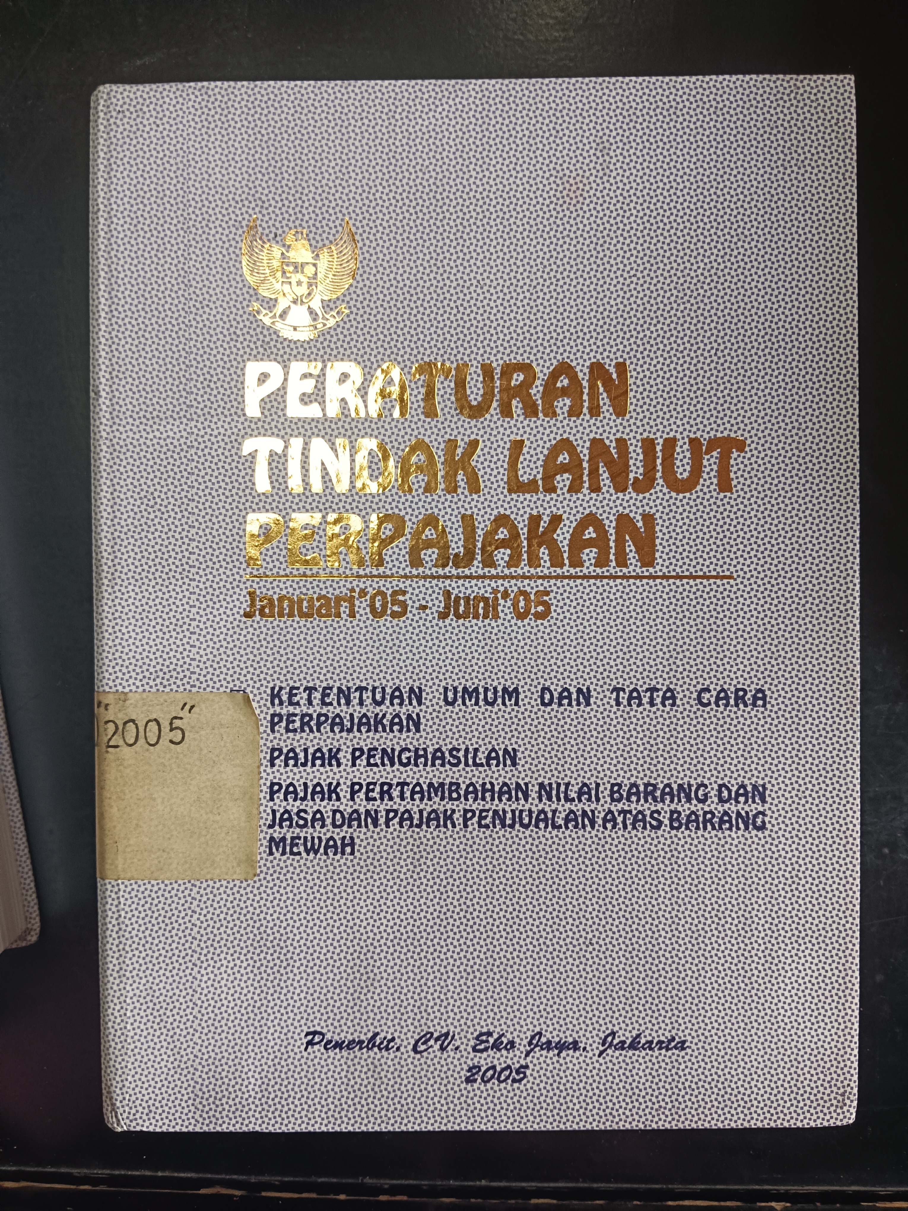 Cover Peraturan Tindak Lanjut Perpajakan Januari'05-Juni'05