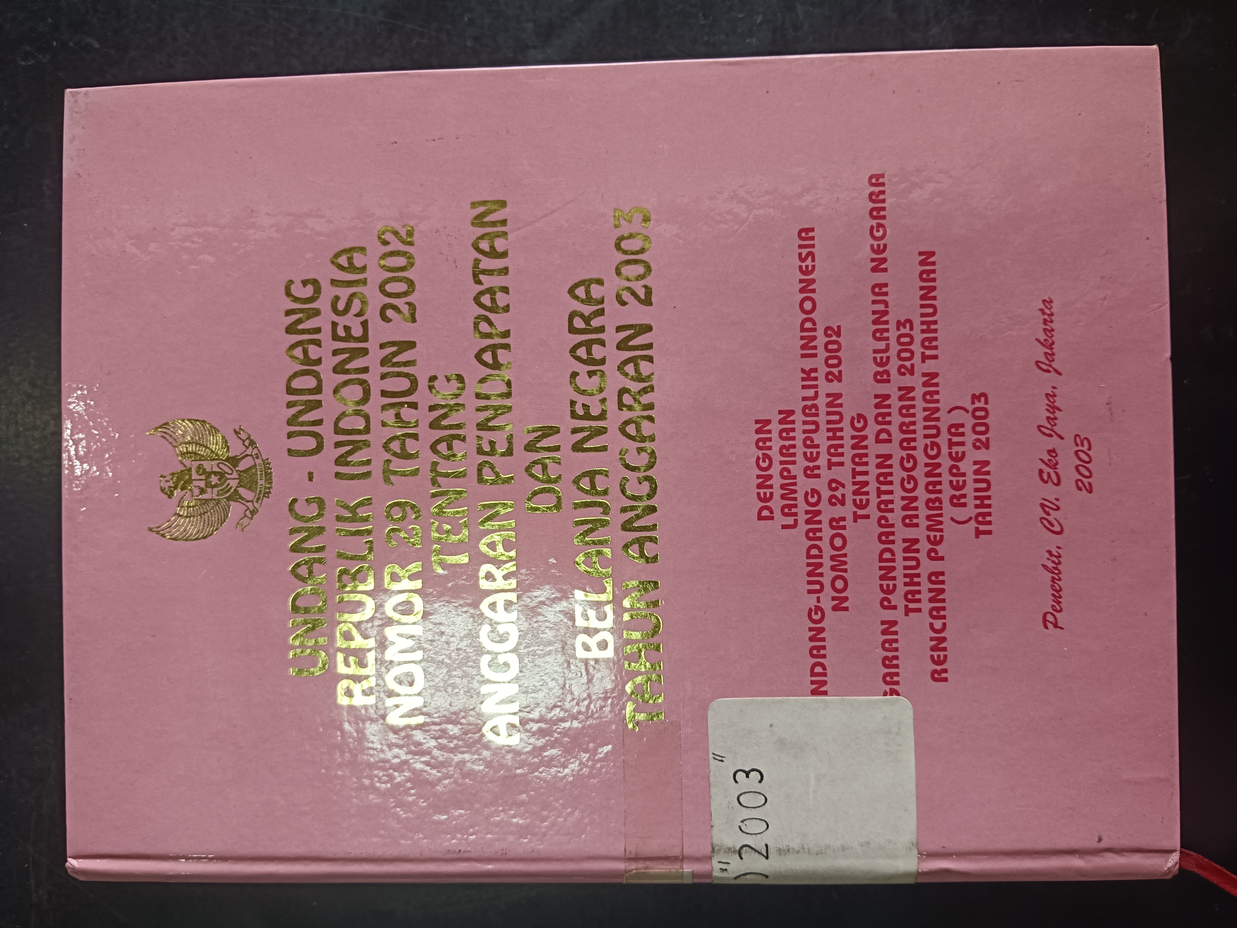 Cover Undang-Undang Republik Indonesia Nomor 29 Tahun 2002 Tentang Anggaran Pendapatan Dan Belanja Negara Tahun Anggaran 2003