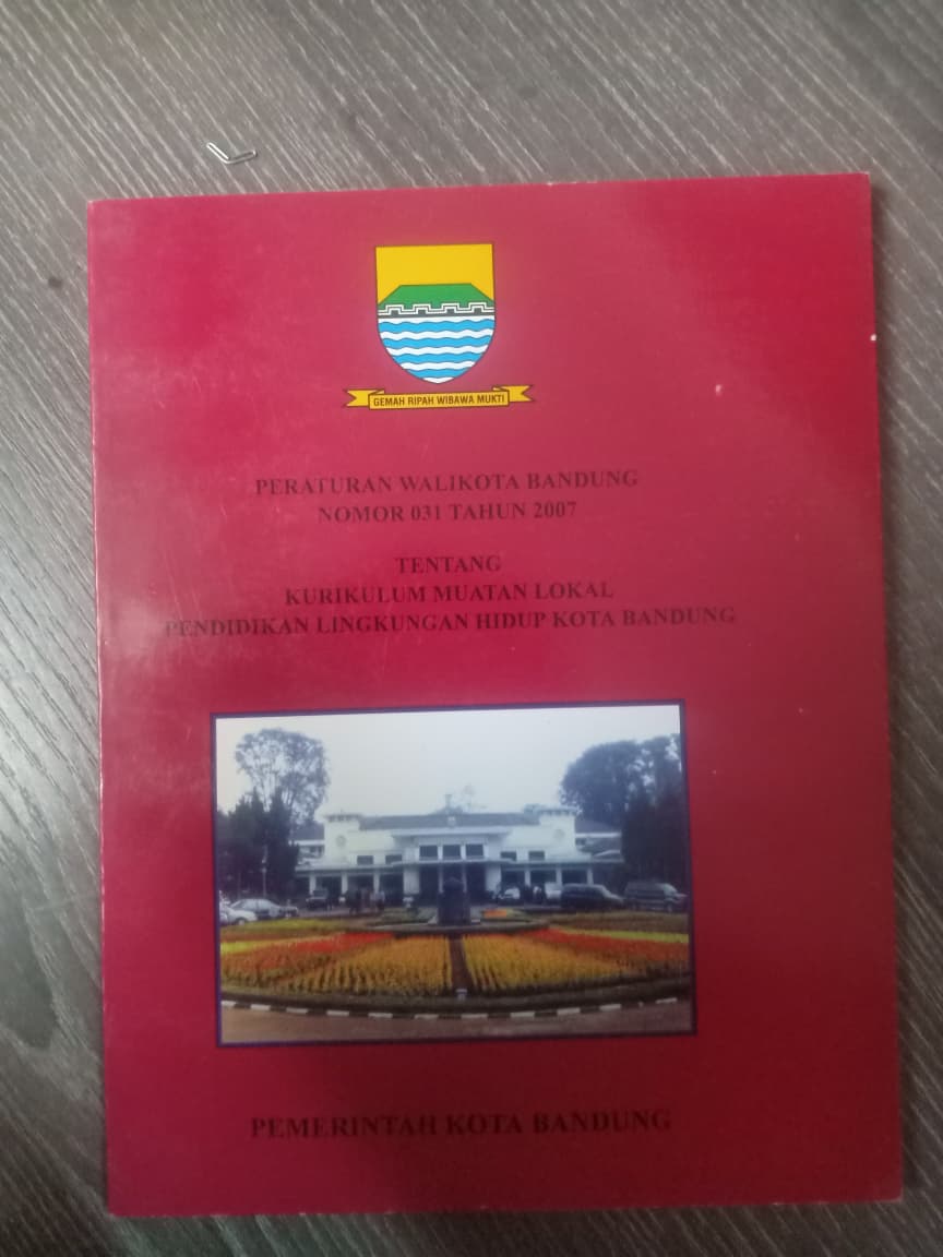 Cover Peraturan Daerah Kota Bandung Nomor 031 Tahun 2007 Tentang Kurikulum Muatan Lokal Pendidikan Lingkungan Hidup Kota Bandung