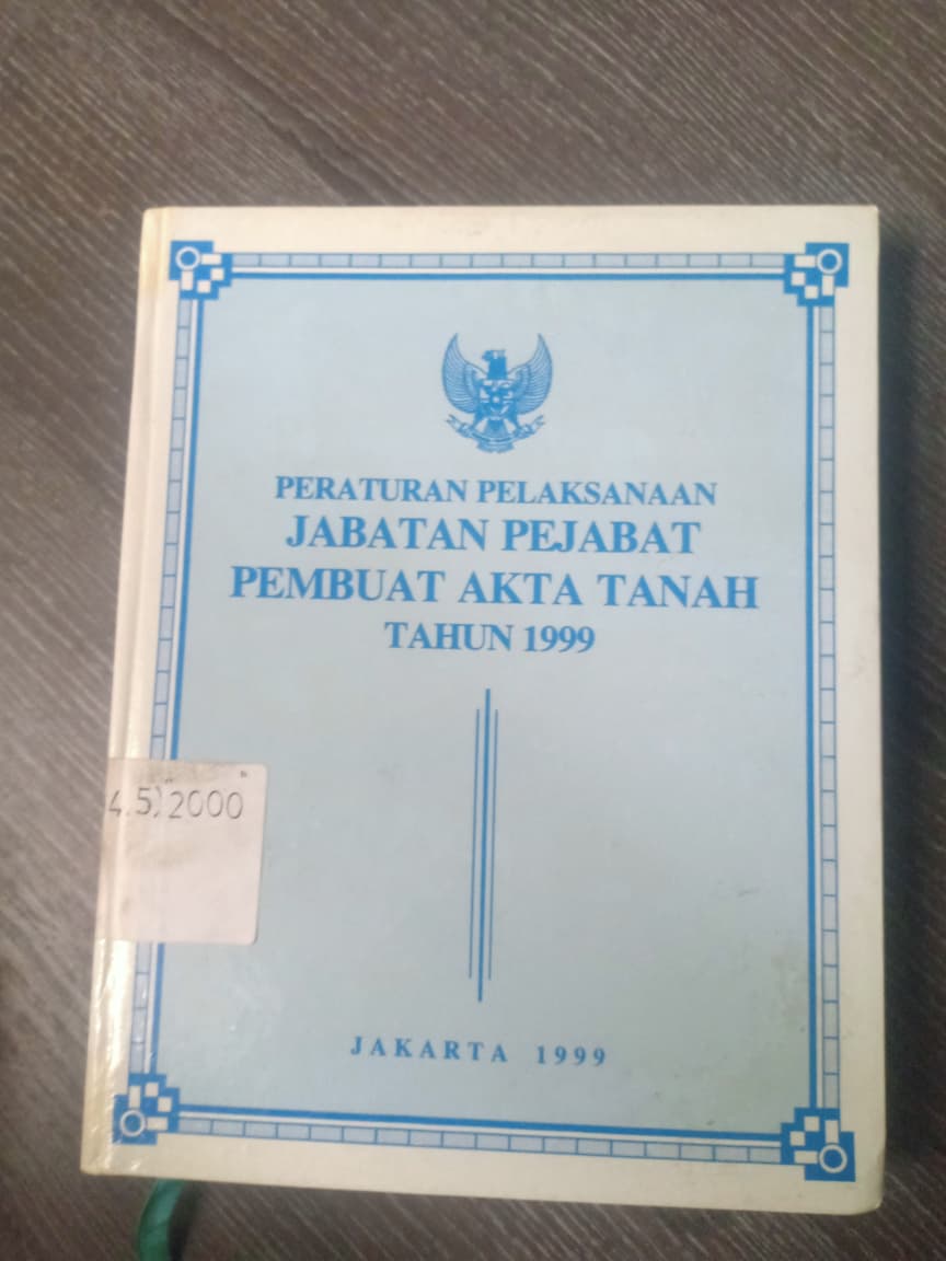 Cover Peraturan Pelaksanaan Jabatan Pejabat Pembuat Akta Tanah Tahun 1999