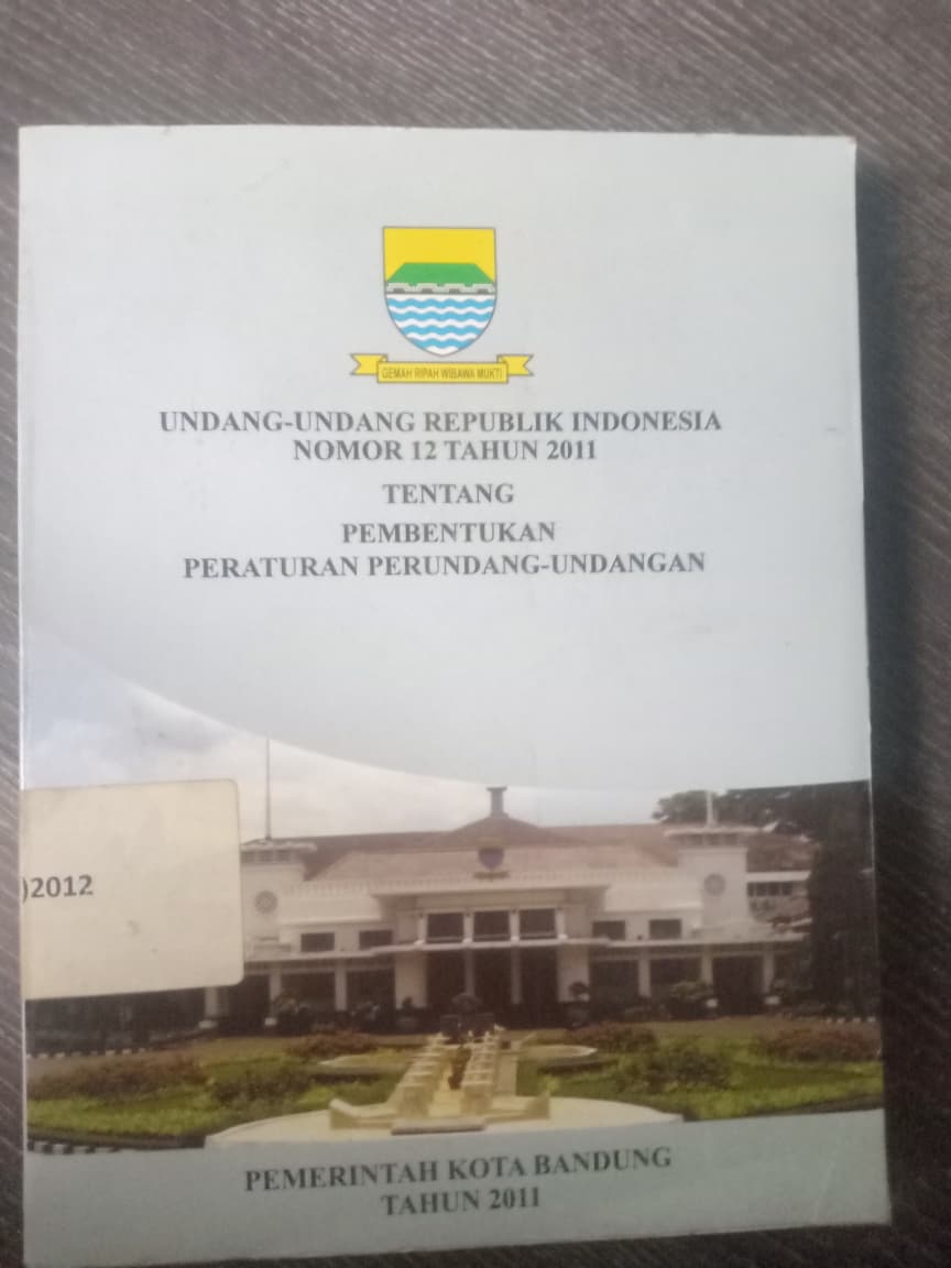Cover Undang-Undang Republik Indonesia Nomor 12 Tahun 2011 Tentang Pembentukan Peraturan Perundang-undangan