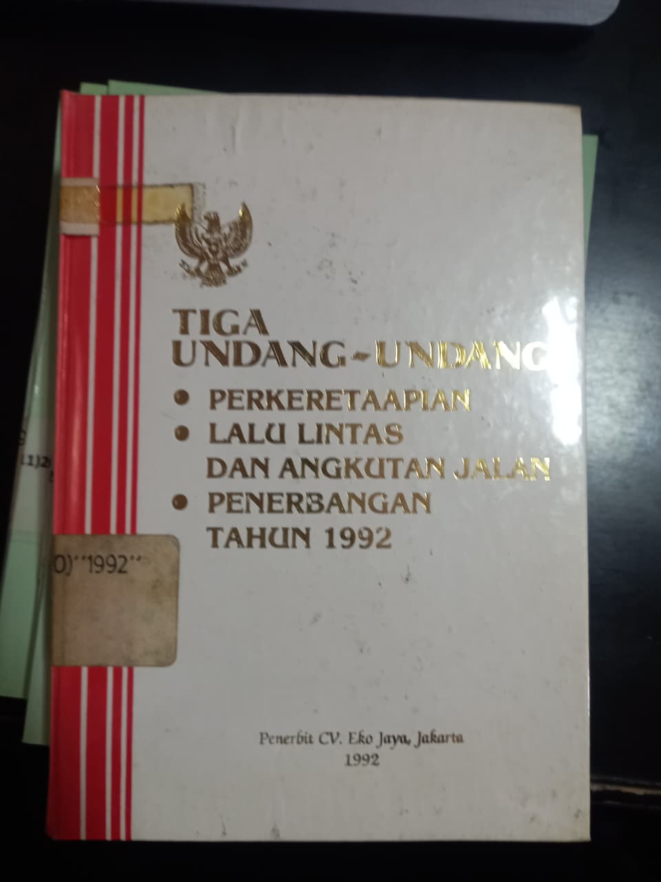 Cover Tiga Undang - Undang Perkeretaapian, Lalu Lintas Dan Angkutan Jalan, Penerbangan Tahun 1992
