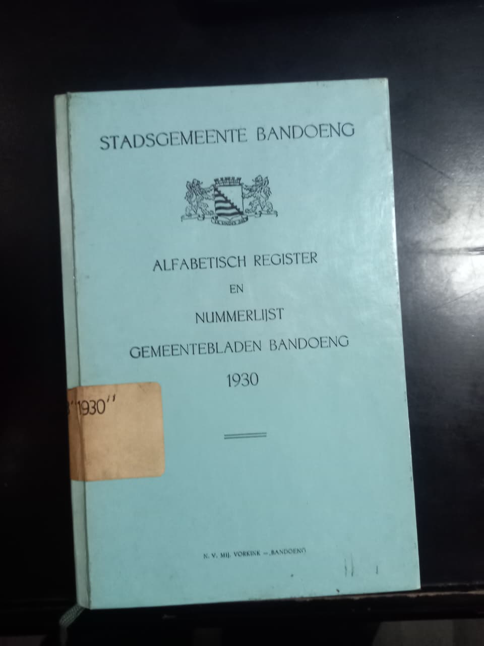 Cover Stadsgemeente Bandoeng Alfabetisch Register En Numberlijst Gemeentebladen Bandoeng 1930