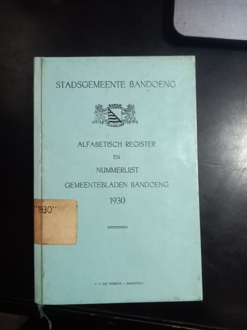Cover Stadsgemeente Bandoeng Alfabetisch Register En Numberlijst Gemeentebladen Bandoeng 1930