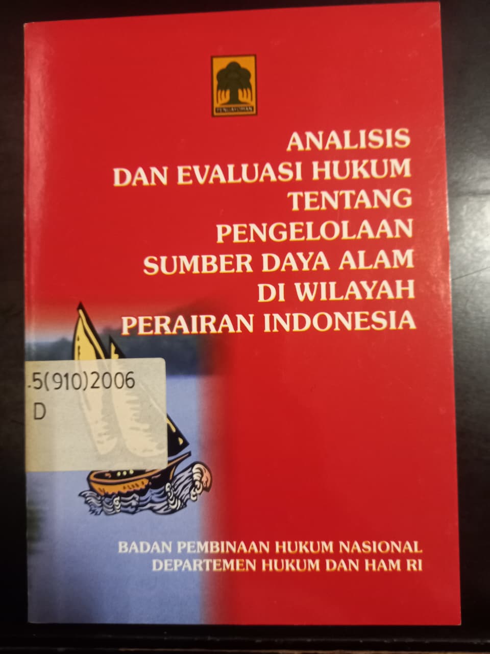 Cover Analisis dan Evaluasi Hukum Tentang Pengelolaan Sumber Daya alam Di Wilayah Perairan Indonesia