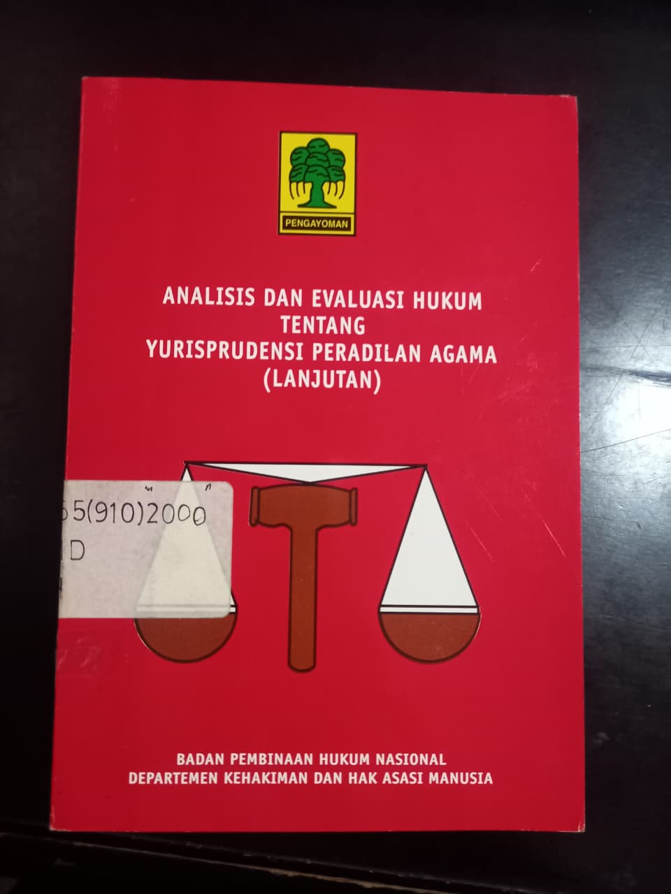 Cover Analisi Dan Evaluasi Hukum Tentang Yudisprudensi Peradilan Agama ( Lanjutan )