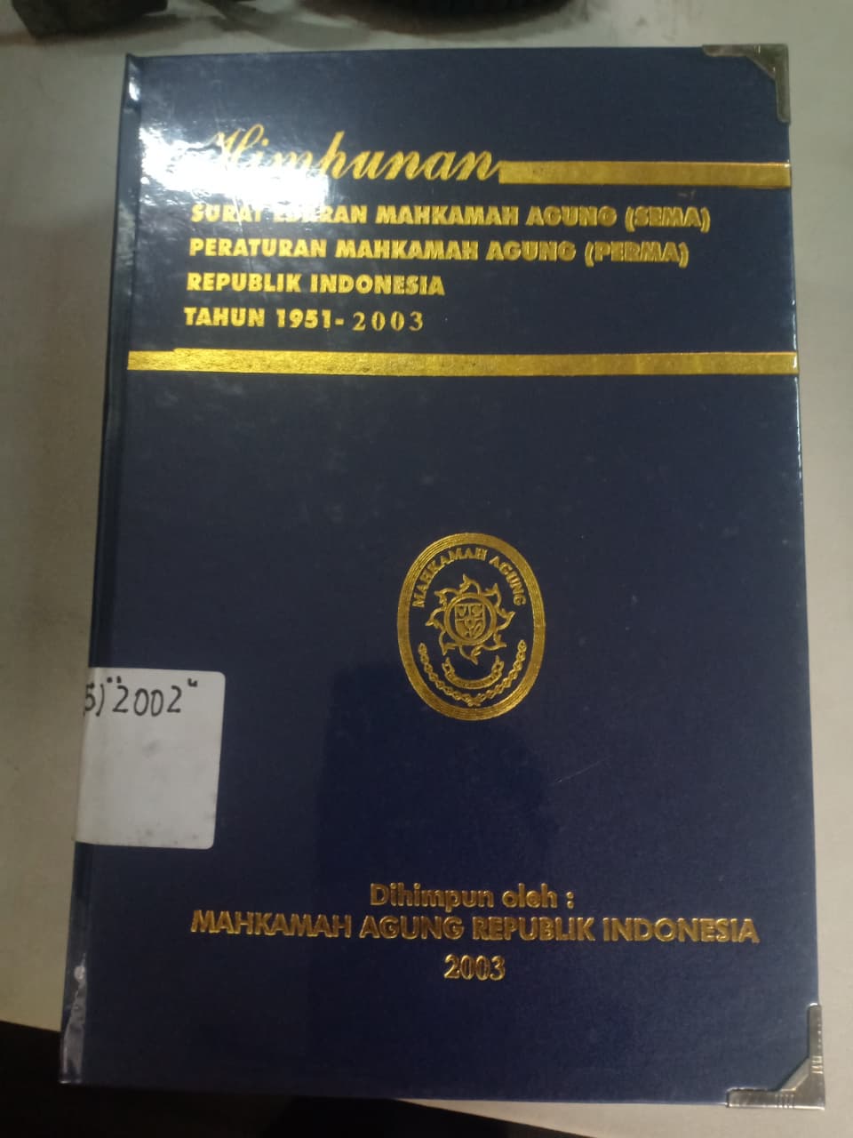 Cover Himpunan Surat Edaram Mahkamah Agung (SEMA) Peraturan Mahkamah Agung (PERMA) Republik Indonesia Tahun 1951-2003