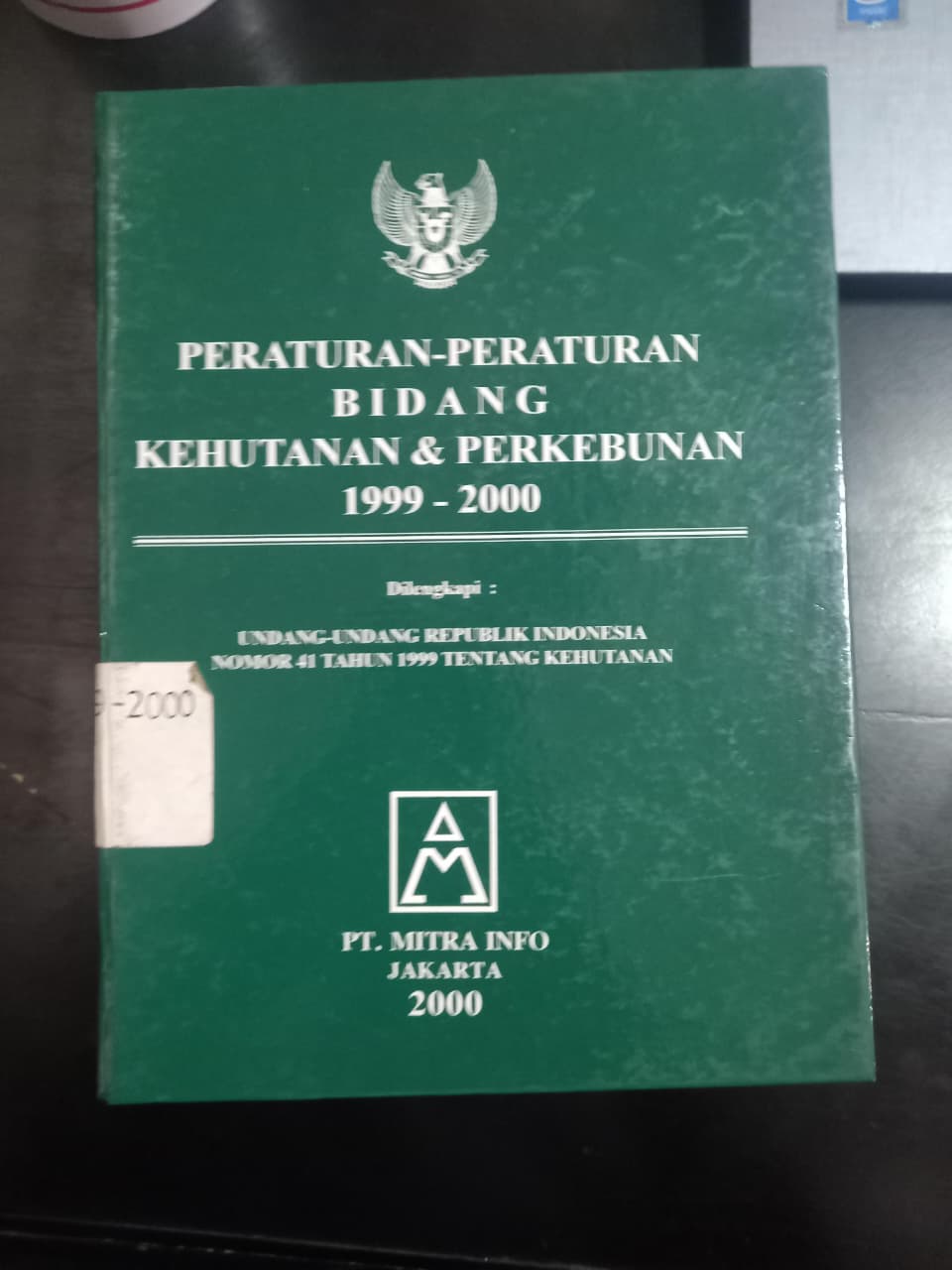 Cover Peraturan - Peraturan Bidang Kehutanan & Perkebunan 1999 - 2000