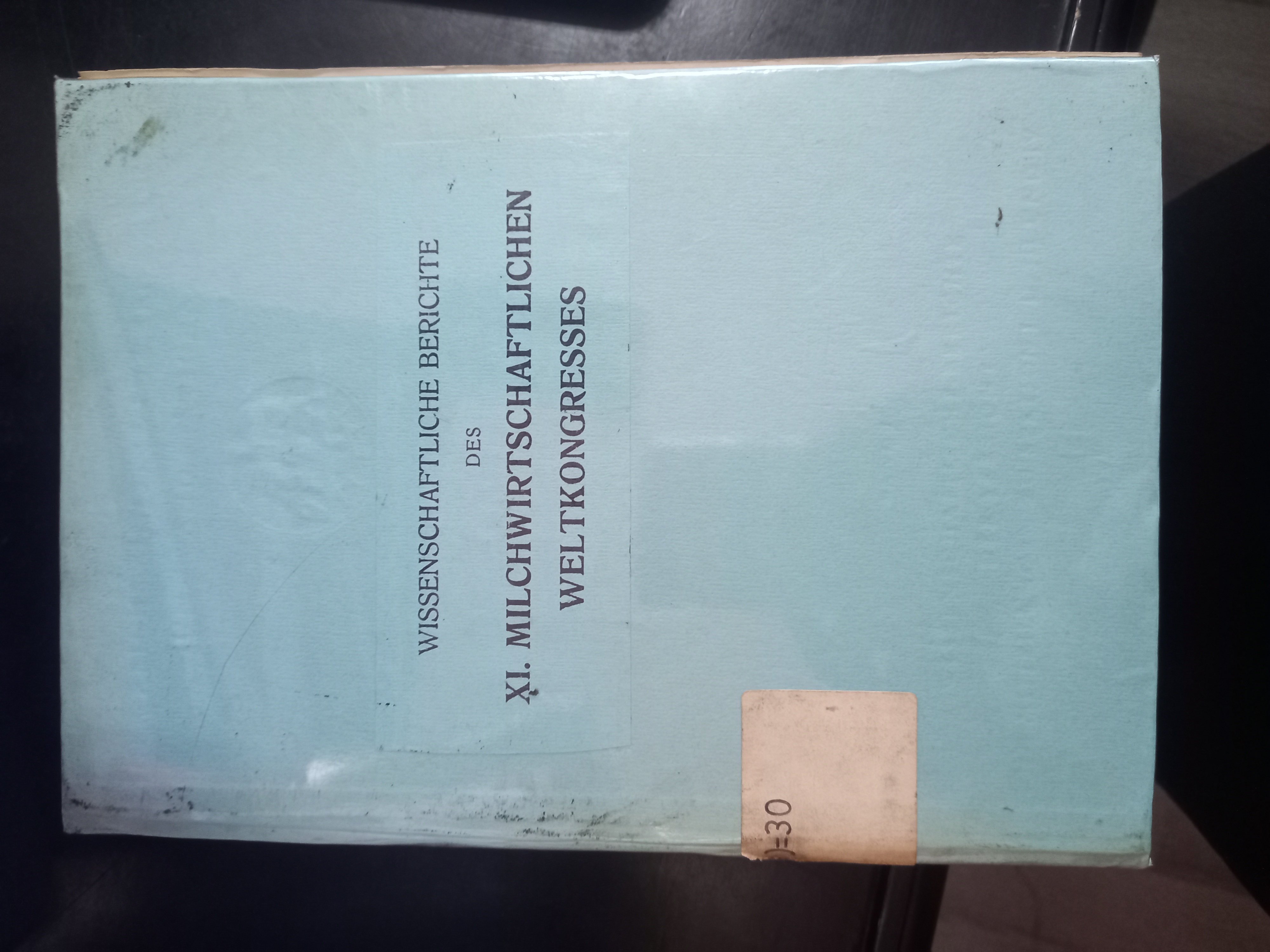 Cover Wissenschaftlichie Berichte Des XI. Milchwirtschaftlichen Weltkonggreses