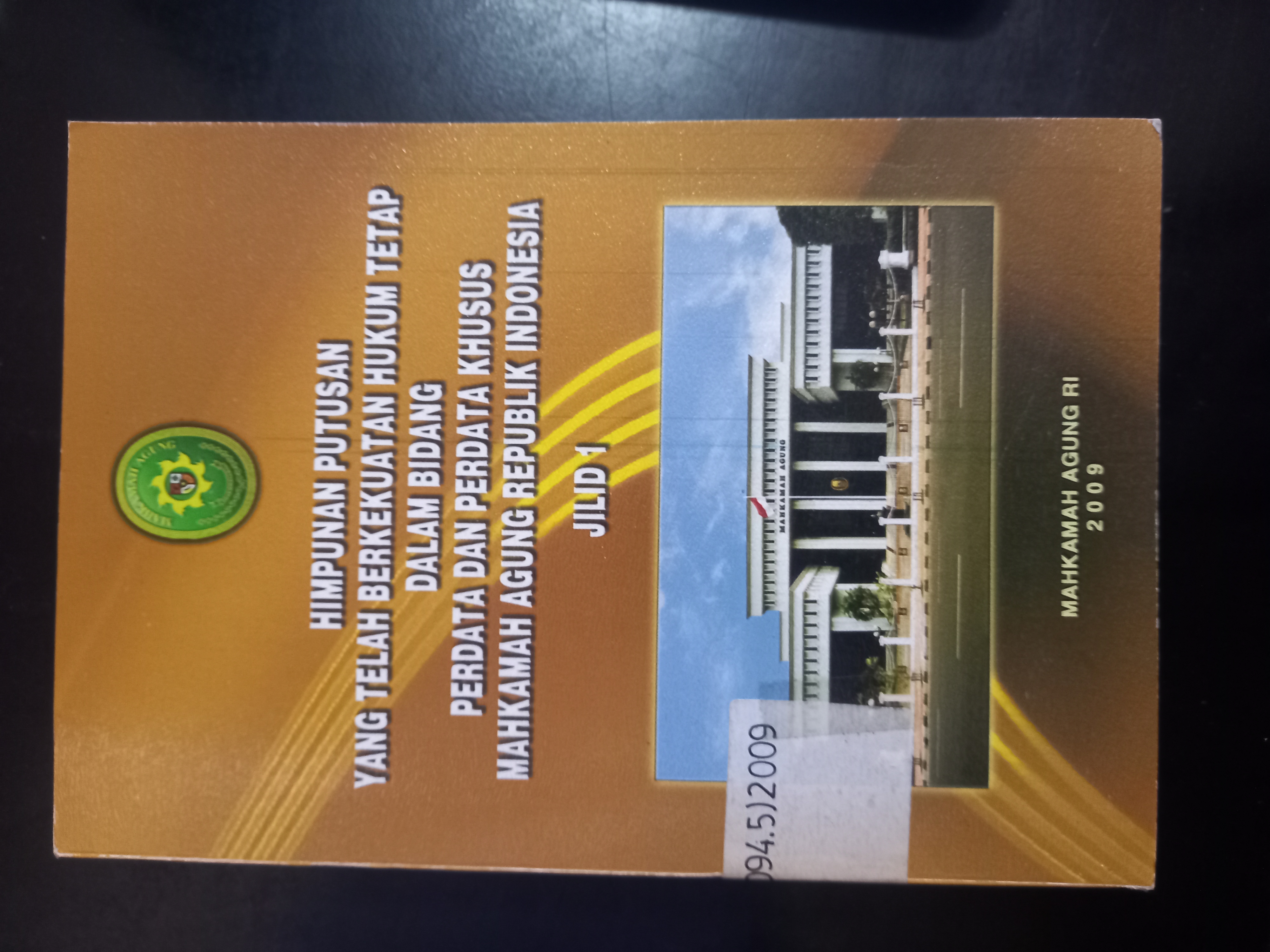 Cover Himpunan Putusan Yang Telah Berkekuatan Hukum Tetap Dalam Bidang Perdata Dan Perdata Khusus Mahkamah Agung Republik Indonesia Jilid 1