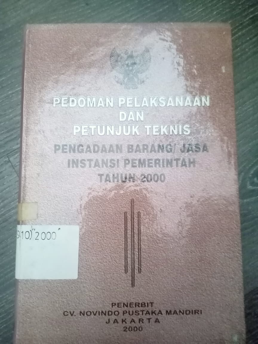 Cover Pedoman Pelaksanaan Dan Petunjuk Teknis Pengadaan Barang\Jasa Instansi Pemerintah Tahun 2000