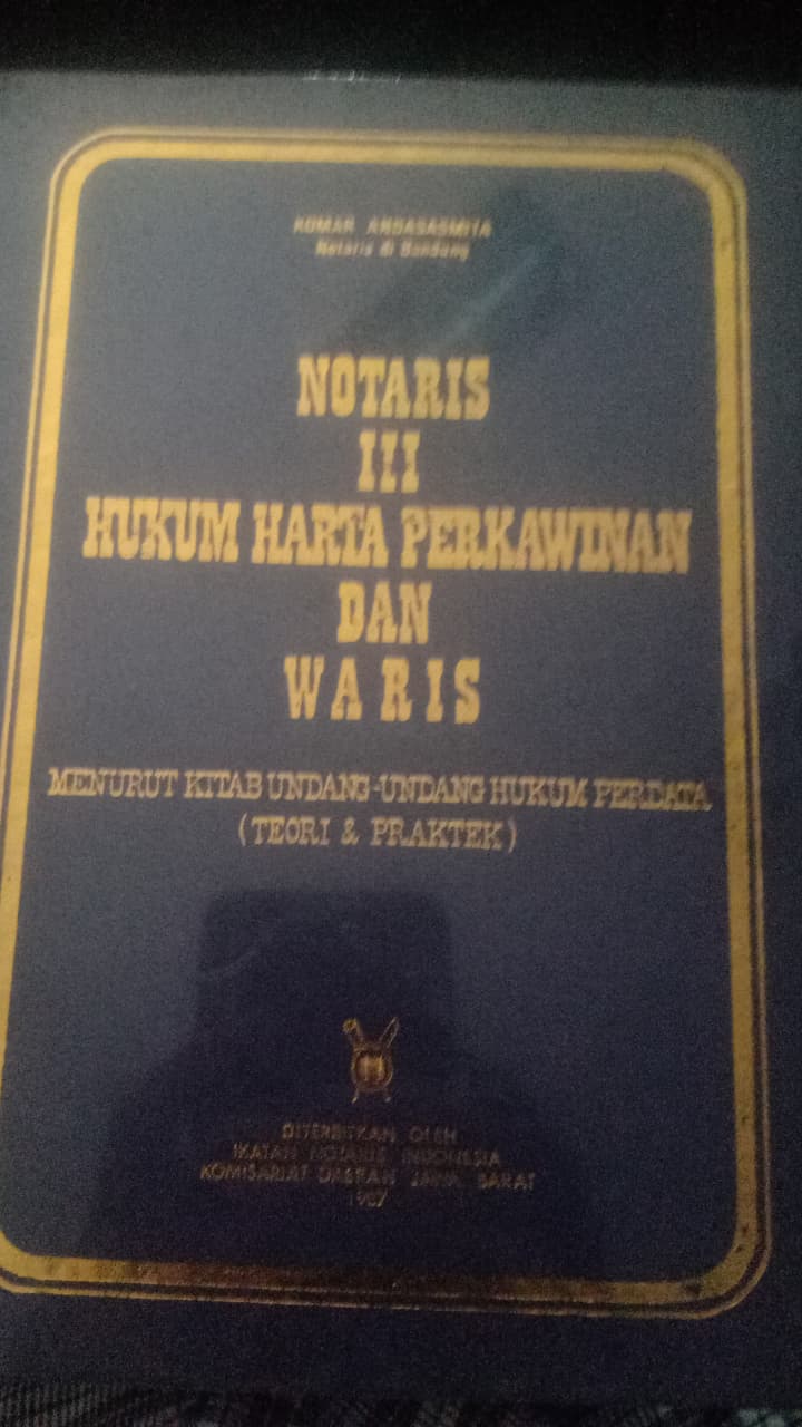 Cover Notaris III Hukum Harta Perkawinan Dan Waris