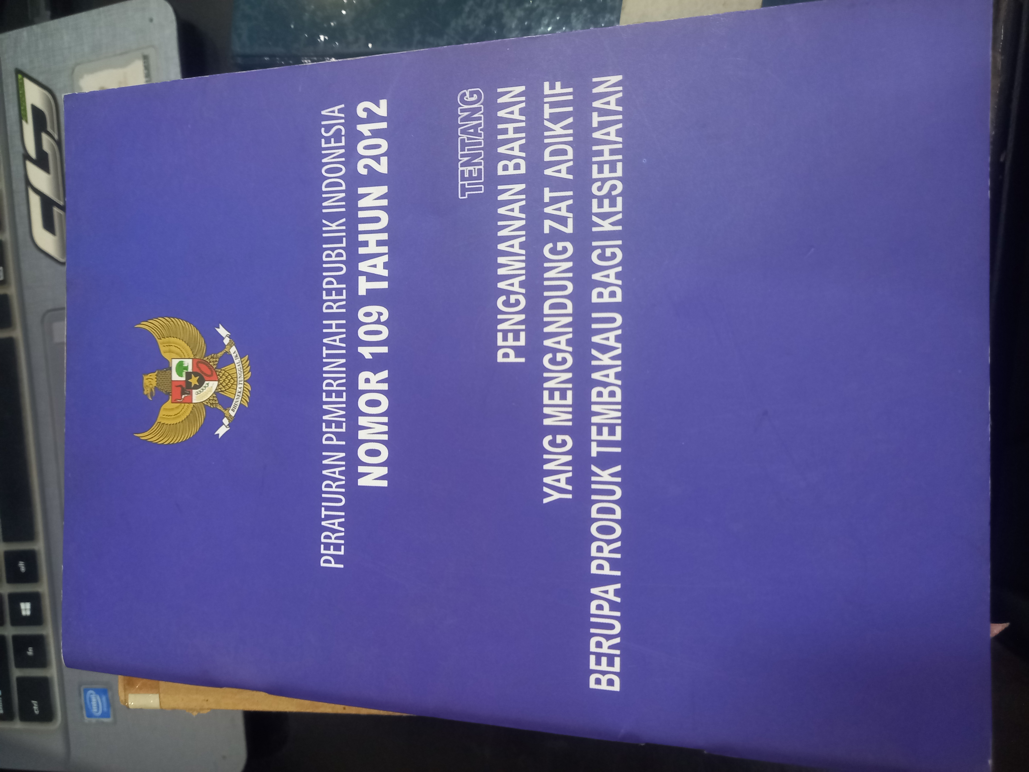 Cover Peraturan Pemerintah Republik Indonesia Nomor 109 Tahun 2012 Tentang Pengamanan Bahan Yang Mengandung Zat Adaktif Berupa Produ Tembakau Bagi Kesehatan