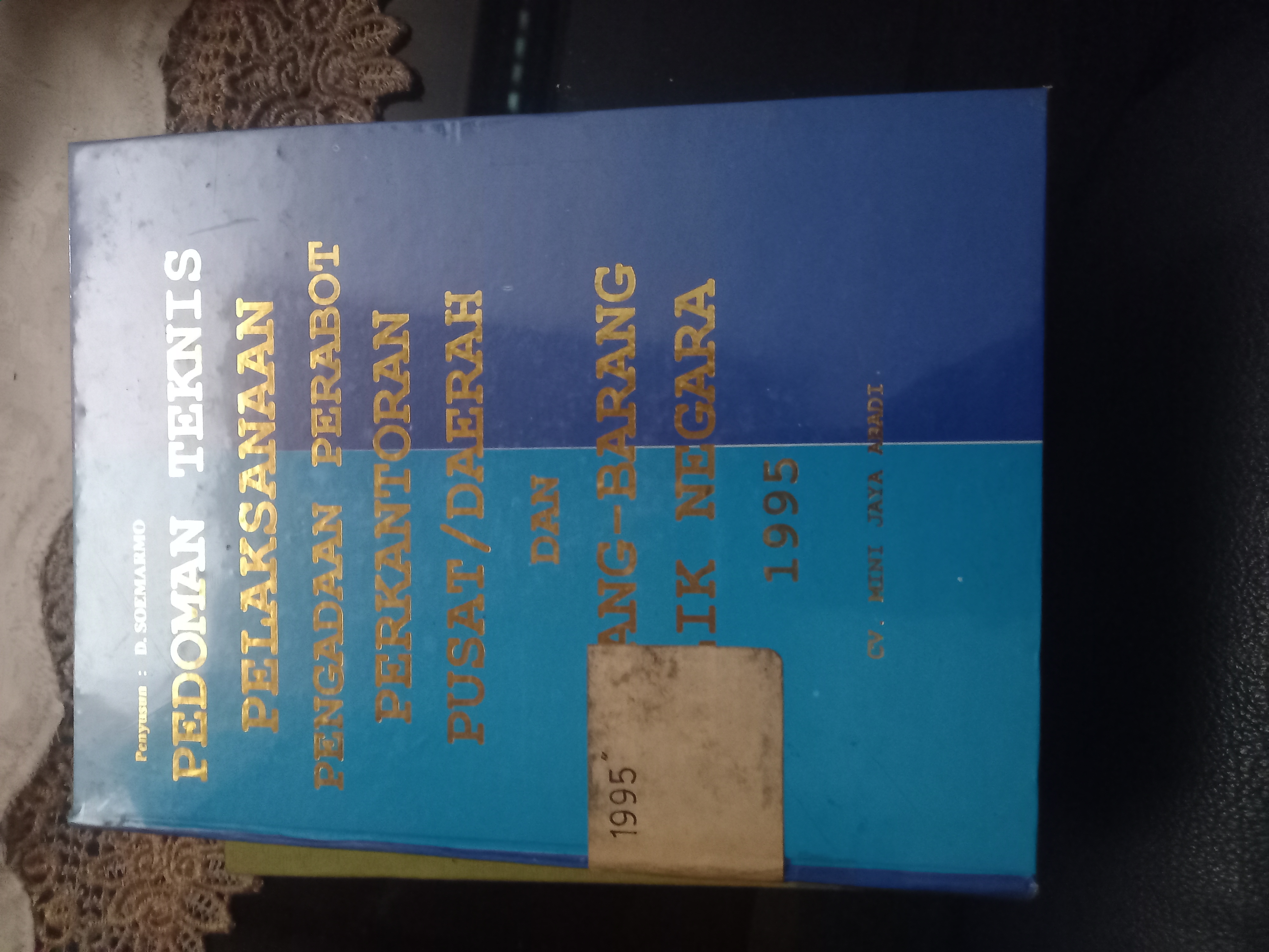 Cover Pedoman Teknis Pelaksanaan Perkantoran Pusat/Daerah Dan Barang - Barang Milik Negara 1995