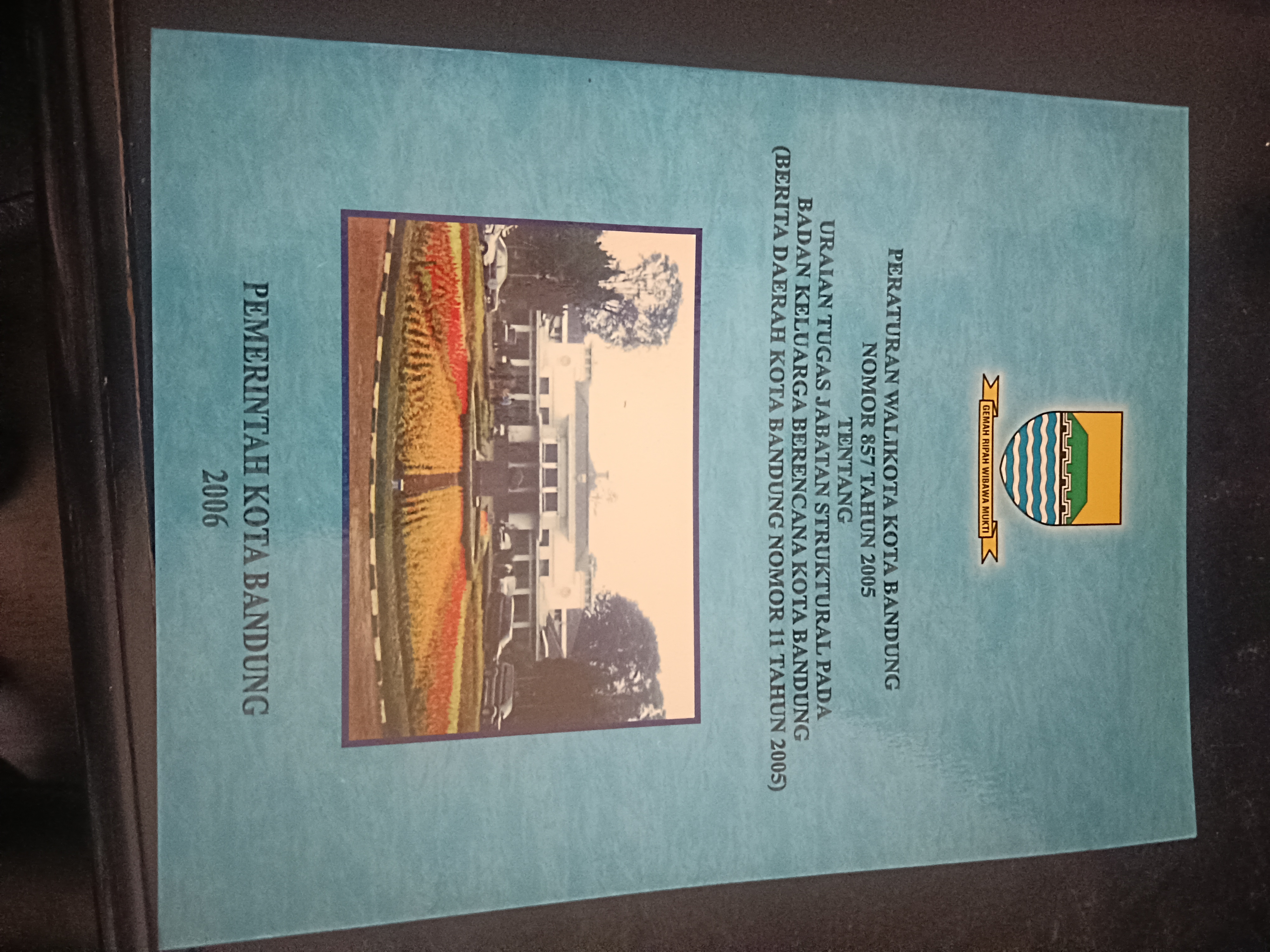 Cover Peraturan Walikota Kota Bandung Nomor 857 Tahun 2005 Tentang Uraian Tugas Jabatan Struktural Pada Badan Keluarga Berencana Kota Bandung (Berita Daerah Kota Bandung Nomor 11 Tahun 2005)