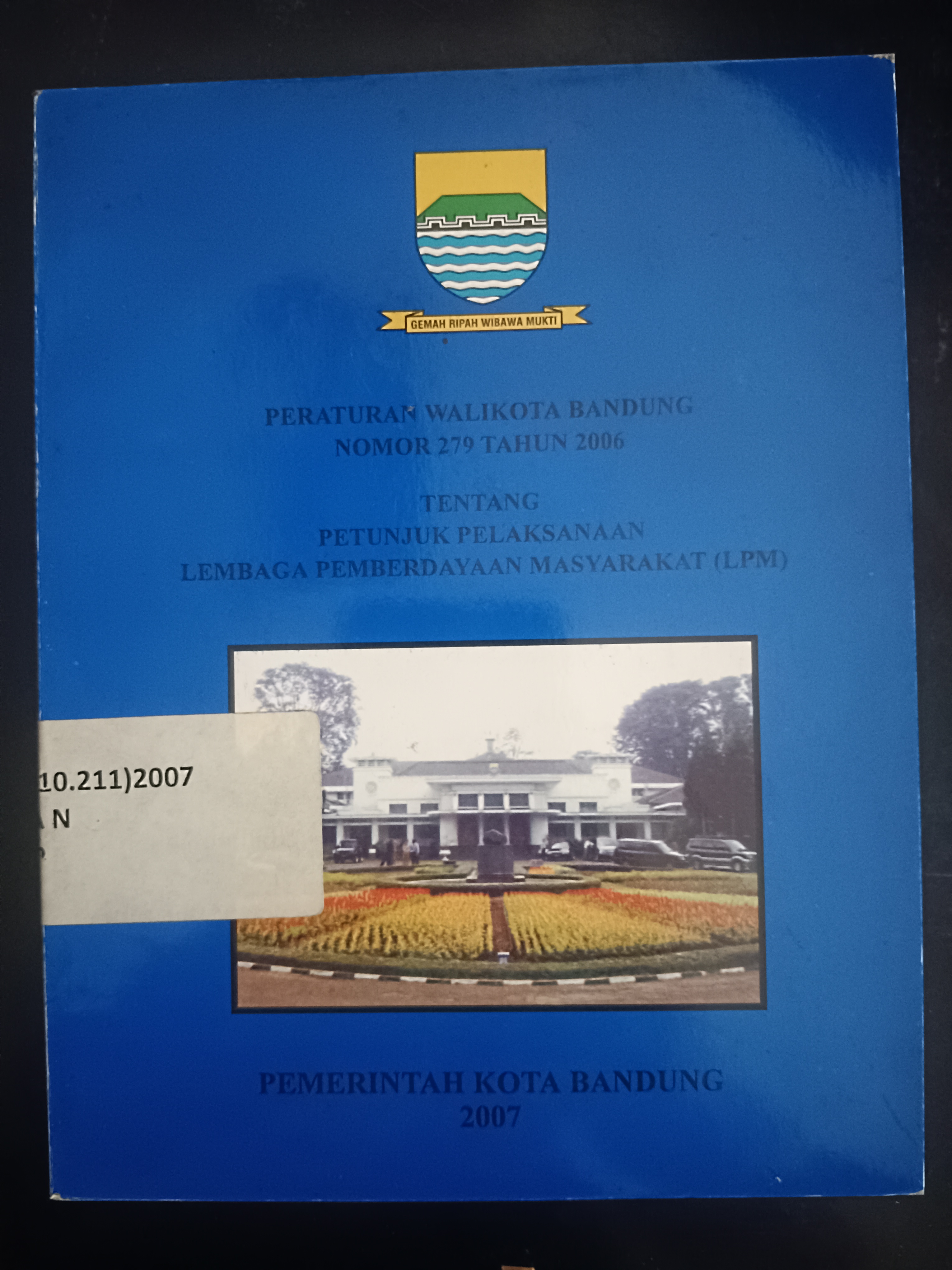Cover Peraturan Walikota Bandung Nomor 279 Tahun 2006 Tentang Petunjuk Pelaksanaan Lembaga Pemberdayaan Masyarakat (LPM)