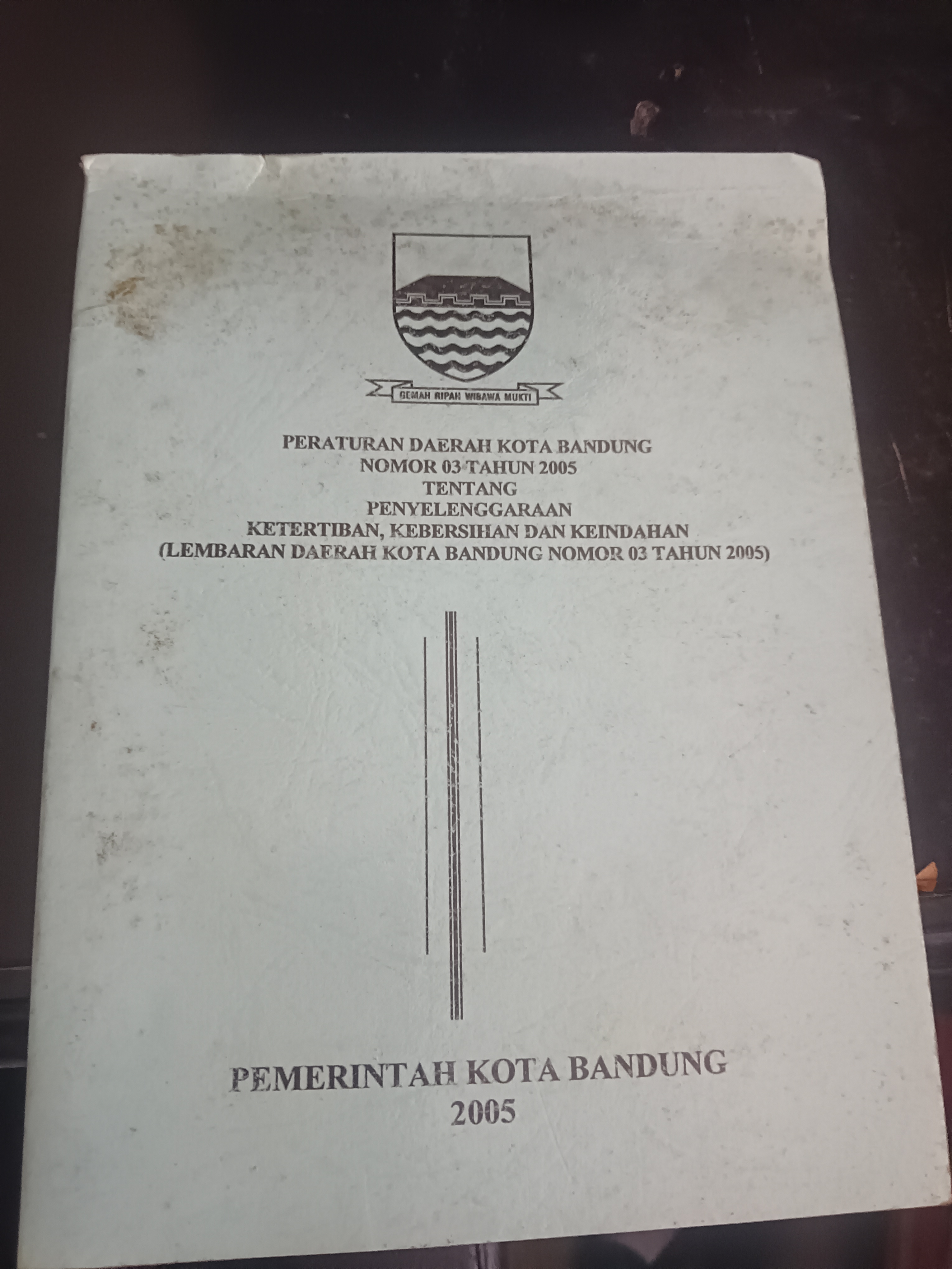 Cover Peraturan Daerah Kota Bandung Nomor 03 Tahun 2005 Tentang Penyelenggaraan Ketertiban,Kebersihan Dan Keindahan (Lembaran Daerah Kota Bandung Nomor 03 Tahun 2005)