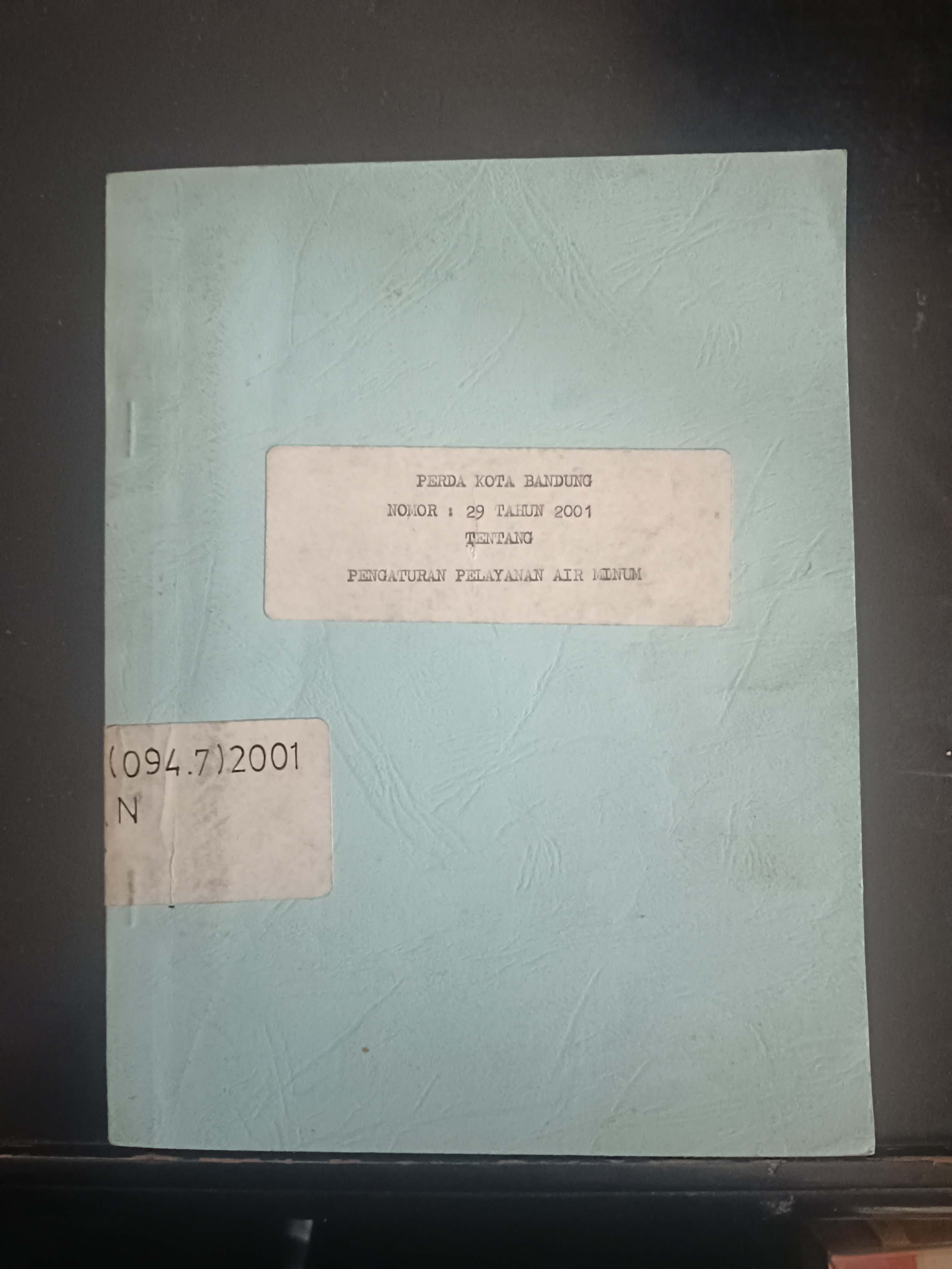 Cover Perda Kota Bandung Nomor : 29 Tahun 2001 Tentang Pengaturan Pelayanan Air Minum