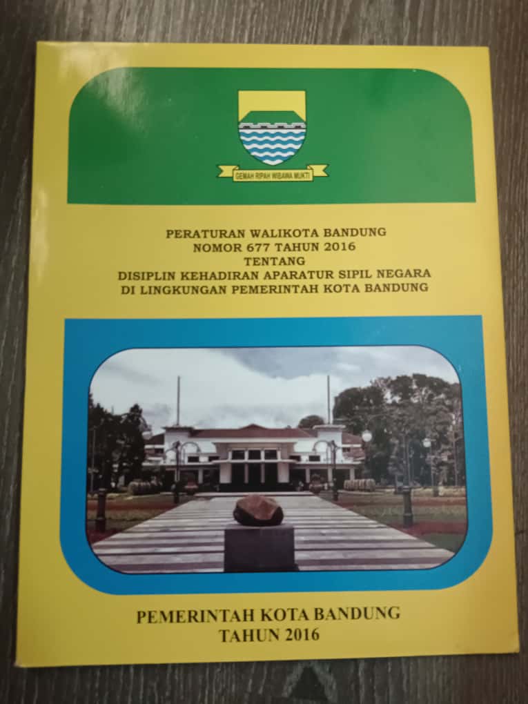 Cover Peraturan Walikota Bandung Nomor 677 Tahun 2016 Tentang Dispilin Kehadiran Aparatur Sipil Negara Dilingkungan Pemerintah Kota Bandung