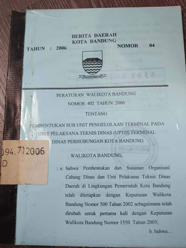 Cover Peraturan Walikota Bandung Nomor 402 Tahun 2006 Tentang Pembentukan Sub Unit Pengelolaan Terminal Dinas Perhubungan Kota Bandung