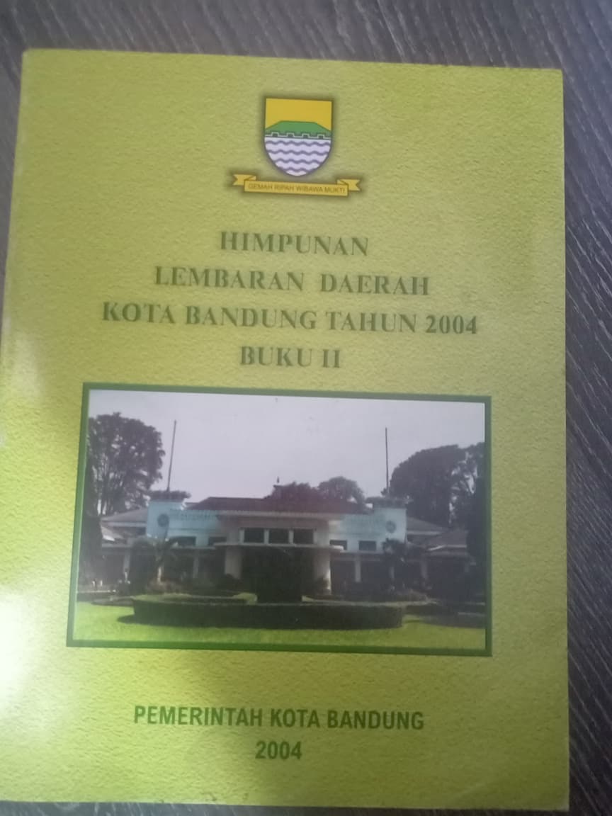 Cover Himpunana Lembaran Daerah Kota Bandung Tahun 2004 Buku II