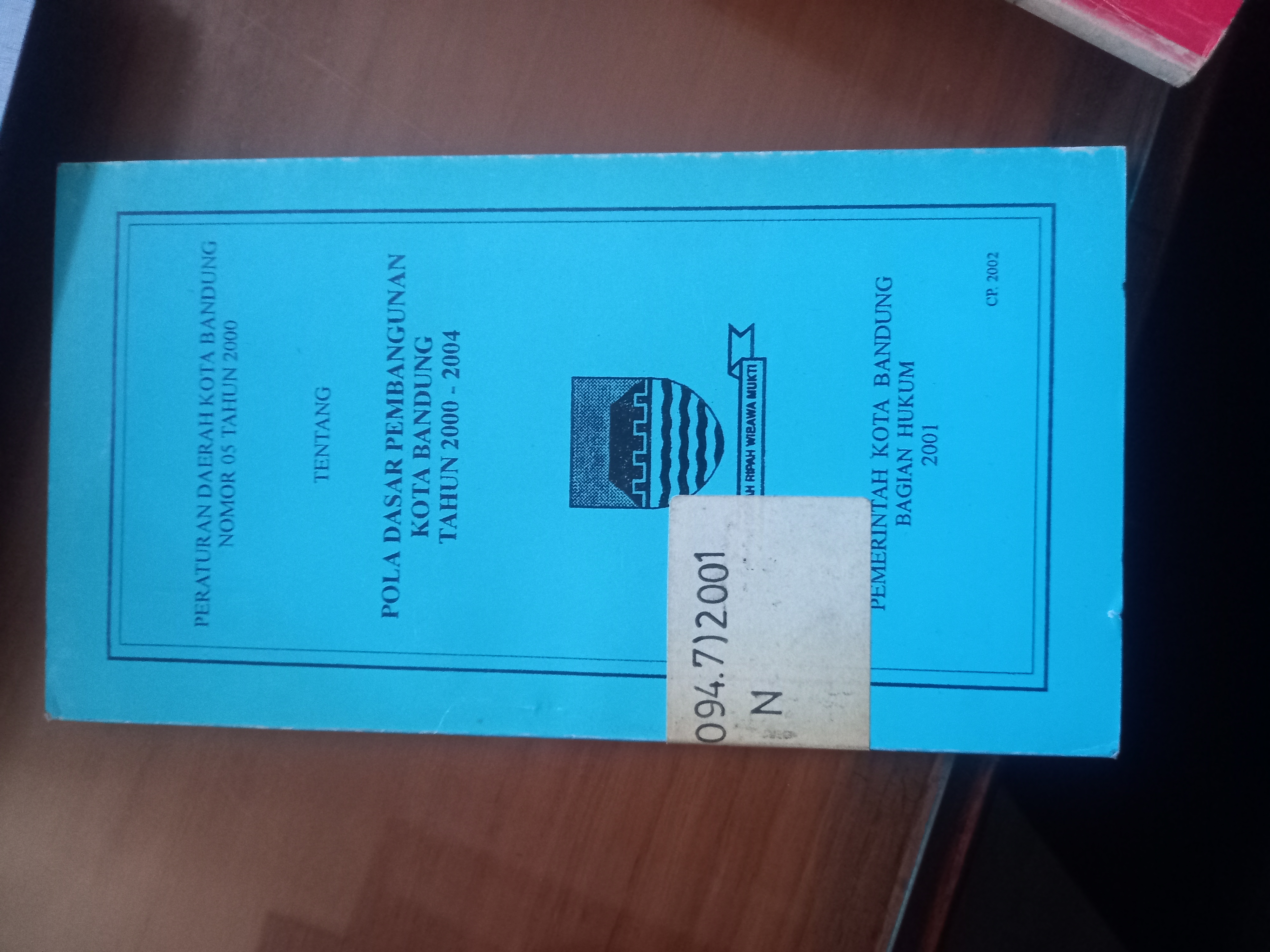 Cover Peraturan Daerah Kota Bandung Nomor 05 Tahun 2000 Tentang Pola dasar Pembangunan Kota Bandung Tahun 2000 – 2004