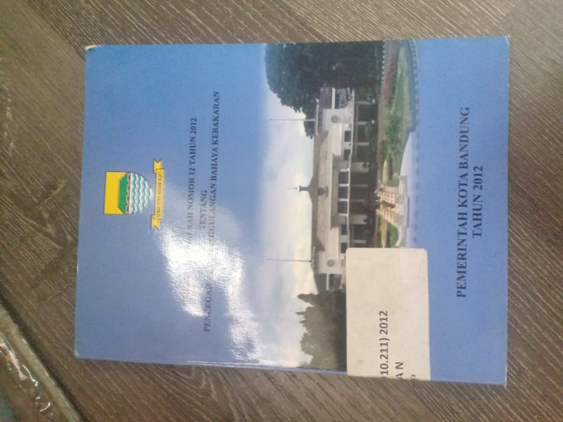 Cover Peraturan Daerah Nomor 12 Tahun 2012 Tentang Pencegahan, Penanggulangan Bahya Kebakaran
