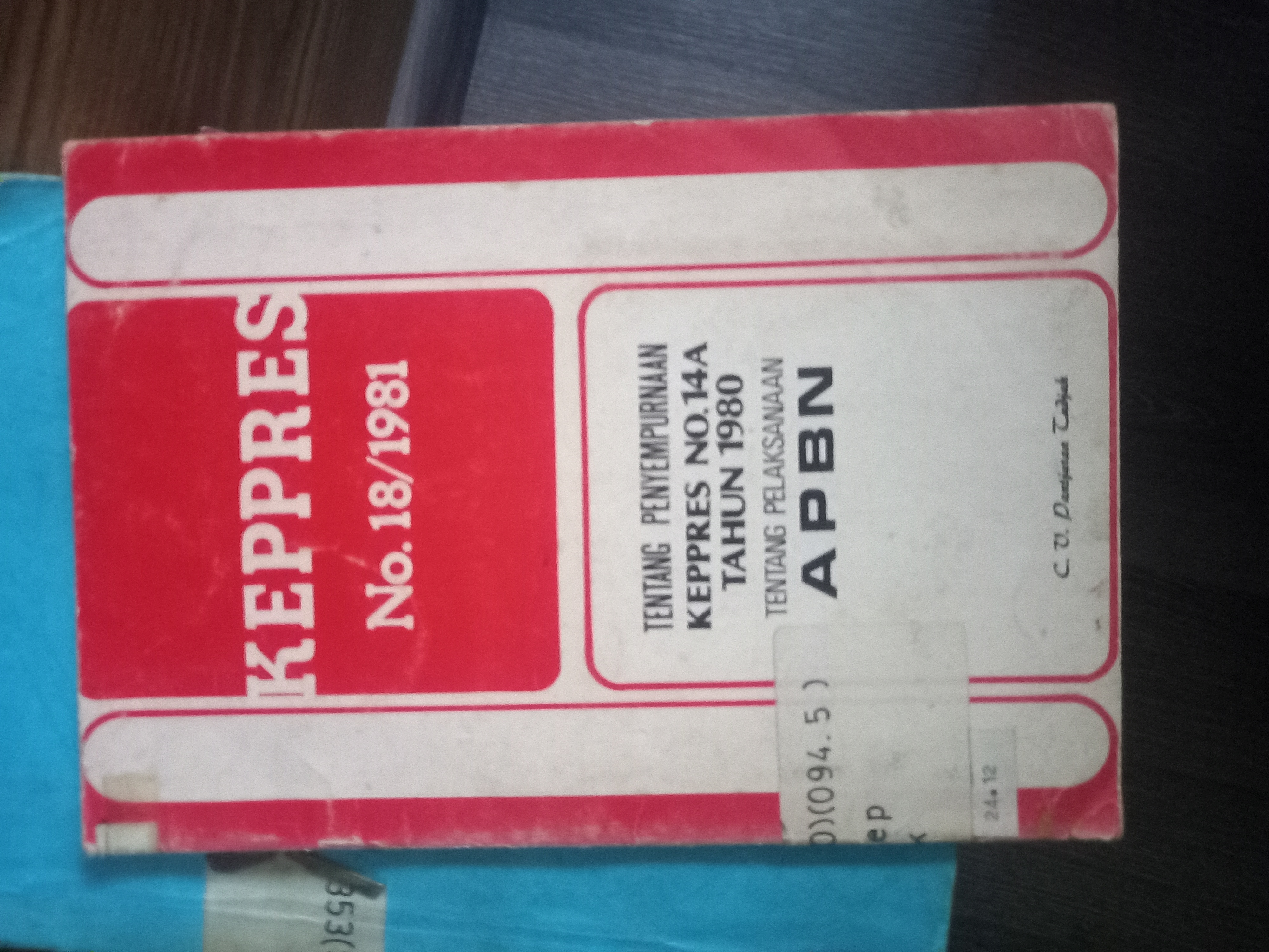 Cover Keppres No 18/1981 Tentang Penyempurnaan Keppres No 14. A Tahun 1980 Tentang Pelaksanaan APBN