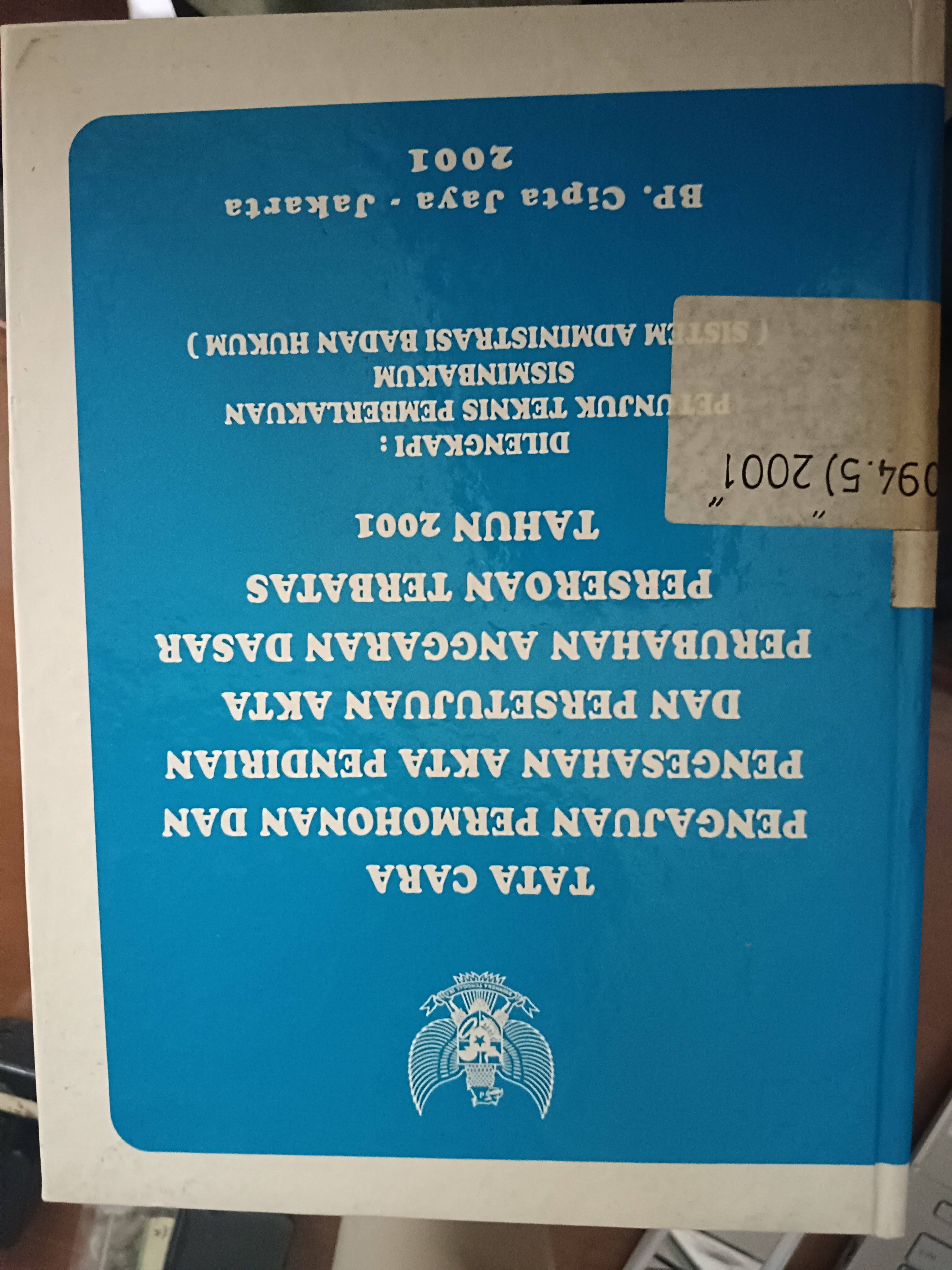 Cover Tata Cara Pengajuan Permohonan Dan Pengesahan Akta Pendirian Dan Persetujuan Akta Perubahan Anggaran Dasar  Perseroan Terbatas Tahun 2001