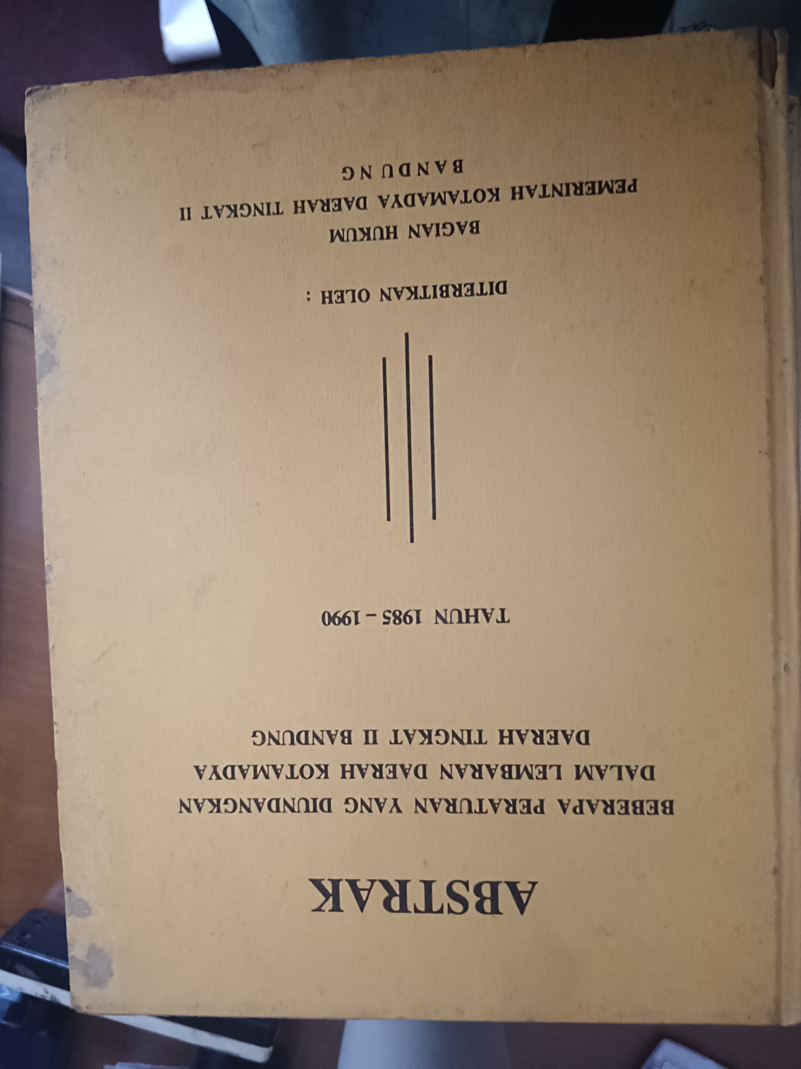 Cover Abstrak Beberapa Peraturan Yang Diundangkan Dalam Lembaran Daerah Kotamadya Daerah Tingkat II Bandung