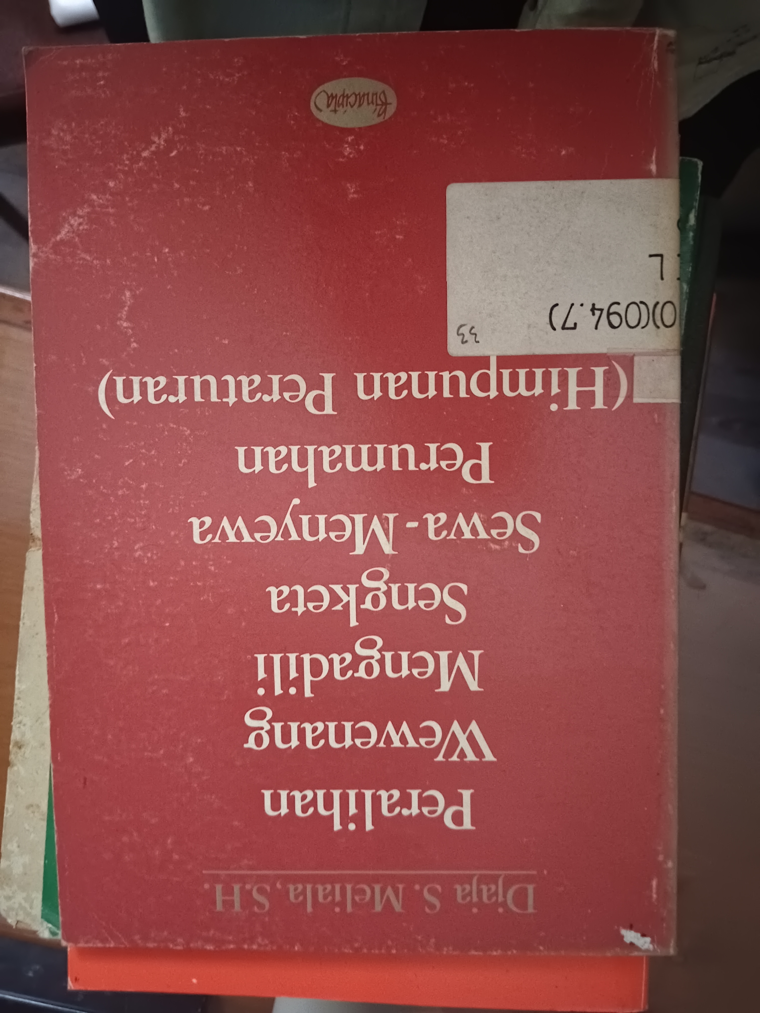 Cover Peralihan Wewenang Mengadili Sengketa Sewa-Menyewa Perumahan (Himpunan Peraturan)