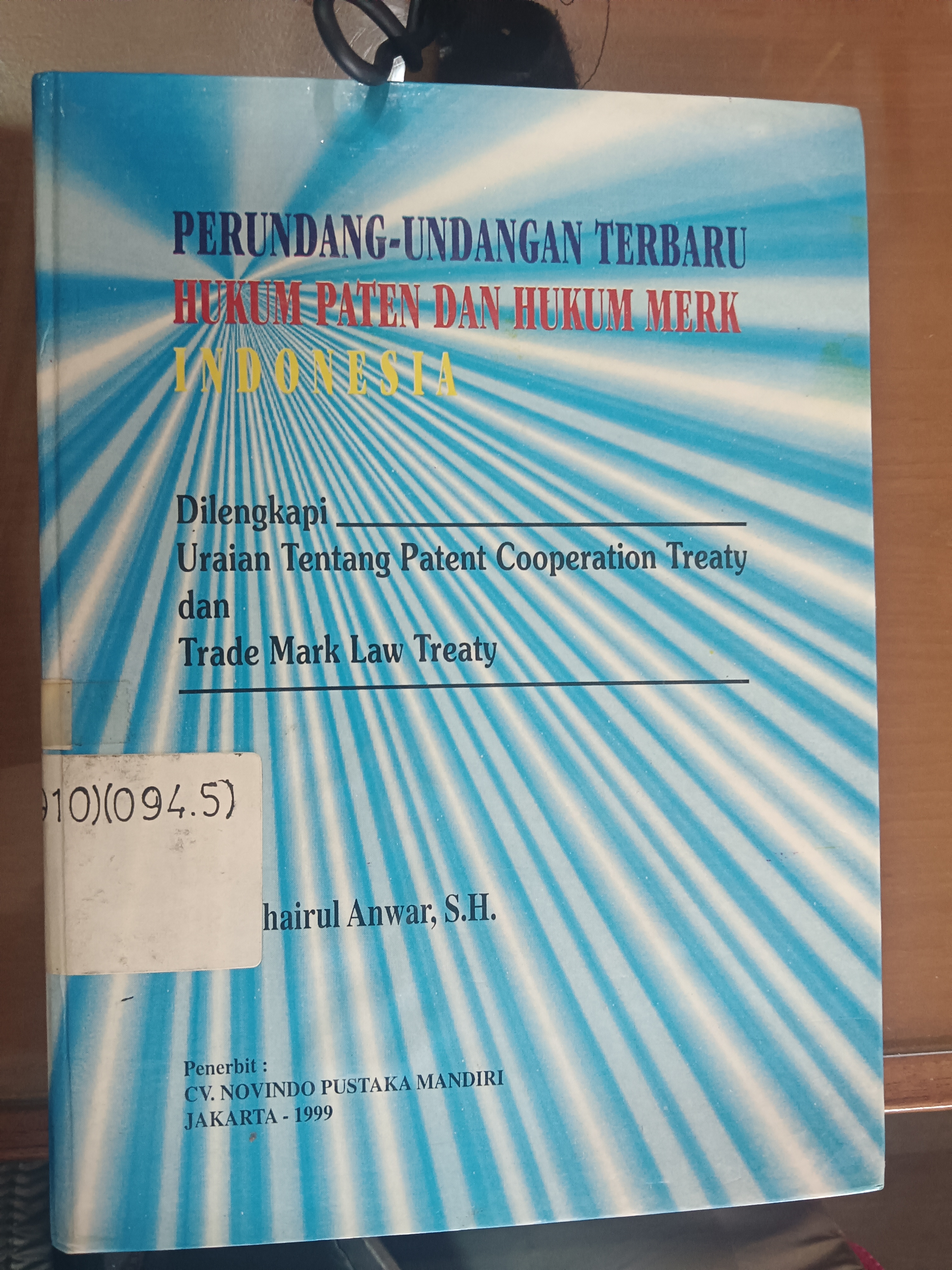 Cover Perundang-Undangan Terbaru Hukum Paten Dan Hulkum Merk Indonesia