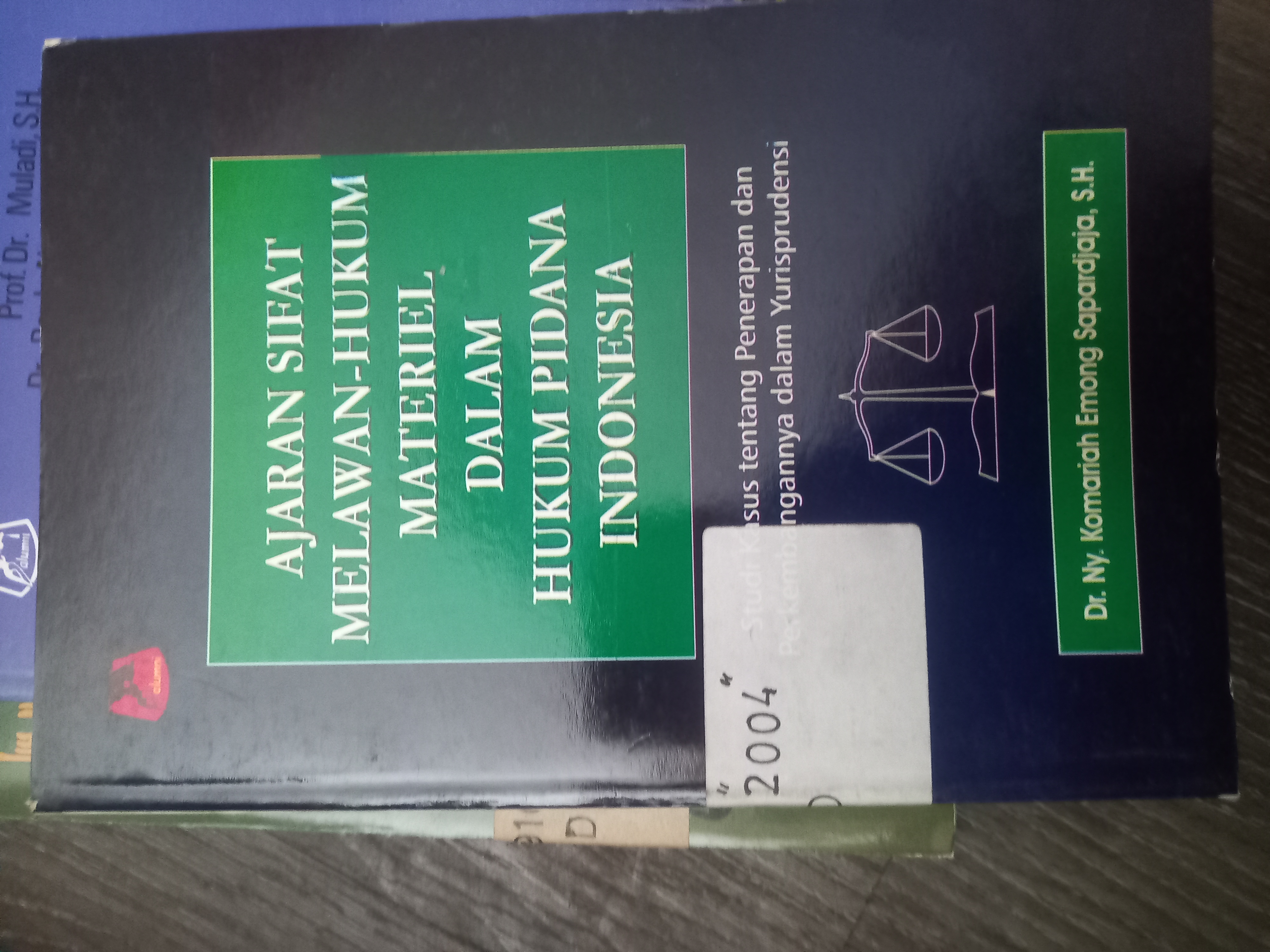 Cover Ajaran Sifat Melawan-Hukum Material Dalam Hukum Pidana Indonesia