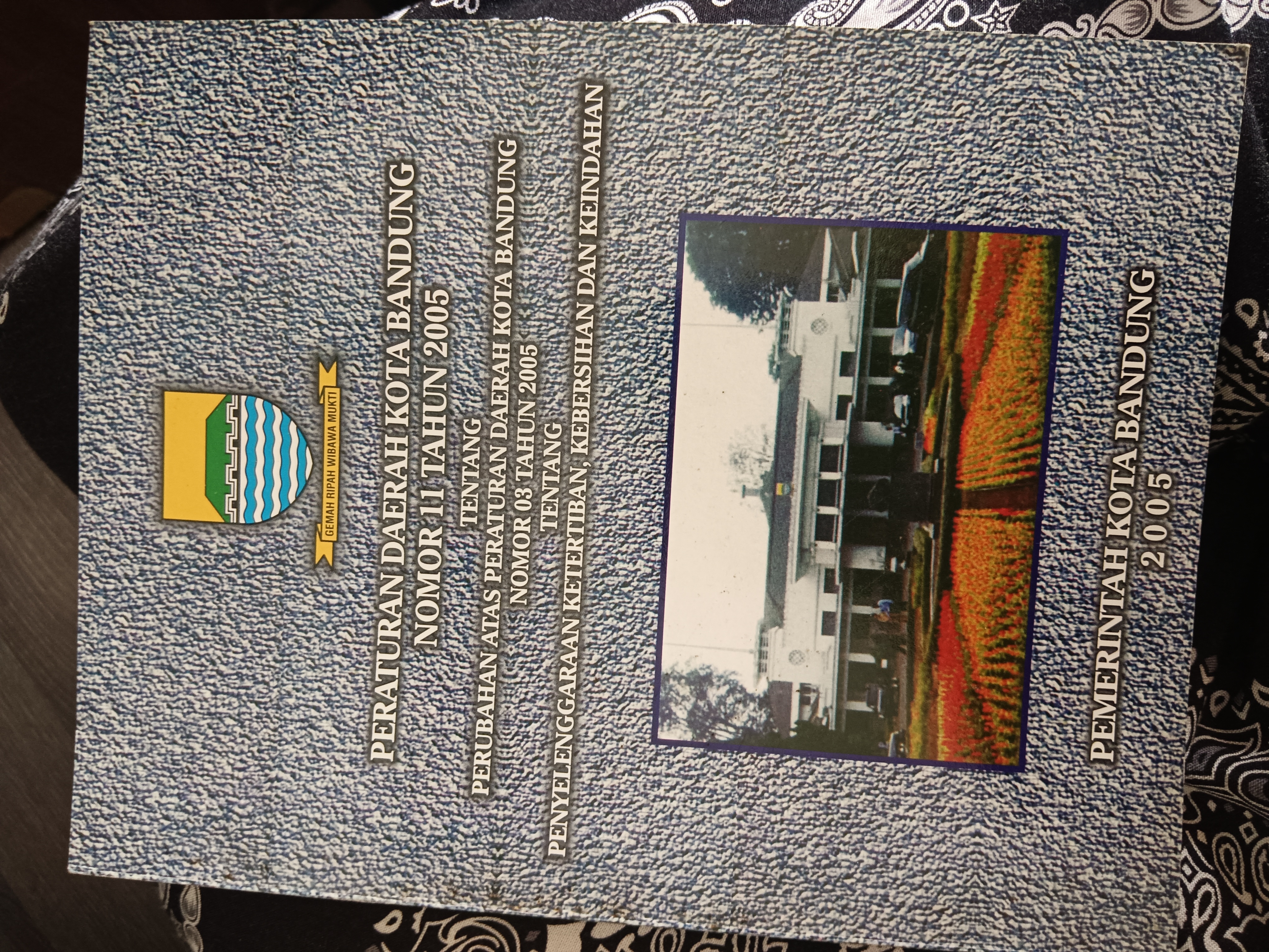 Cover Peraturan Daerah Kota Bandung Nomor 11 Tahun 2005 Tentang Perubahan Atas Peraturan Daerah Kota Bandung Nomor 03 Tahun 2005 Tentang Penyelenggaraan Ketertiban, Kebersihan Dan Keindahan